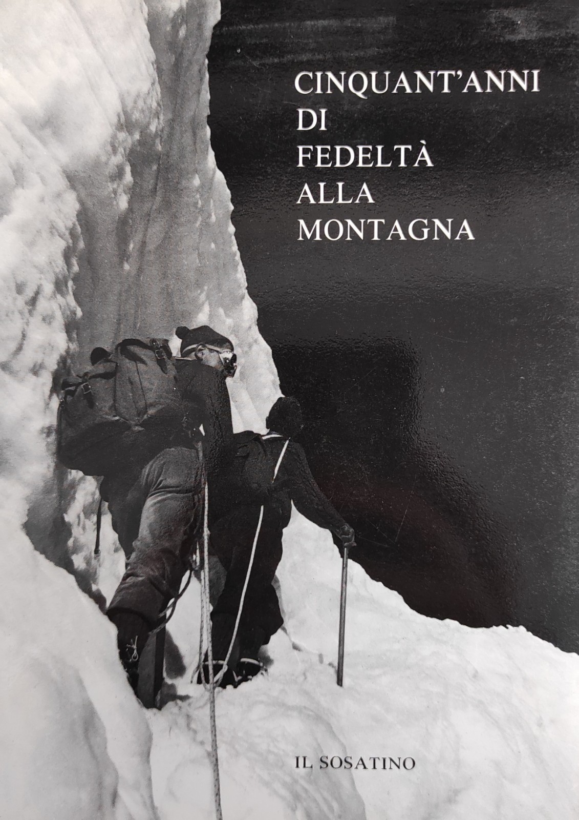 CINQUANT'ANNI DI FEDELTÀ ALLA MONTAGNA