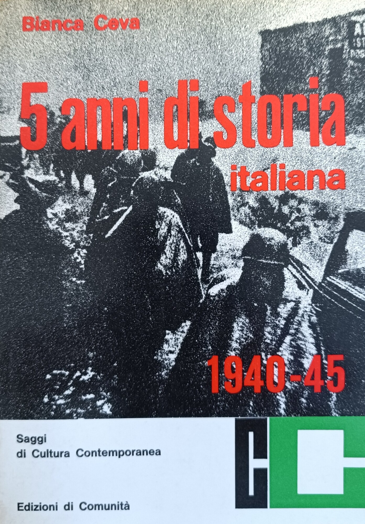 CINQUE ANNI DI STORIA ITALIANA 1940 - 1945. DA LETTERE …
