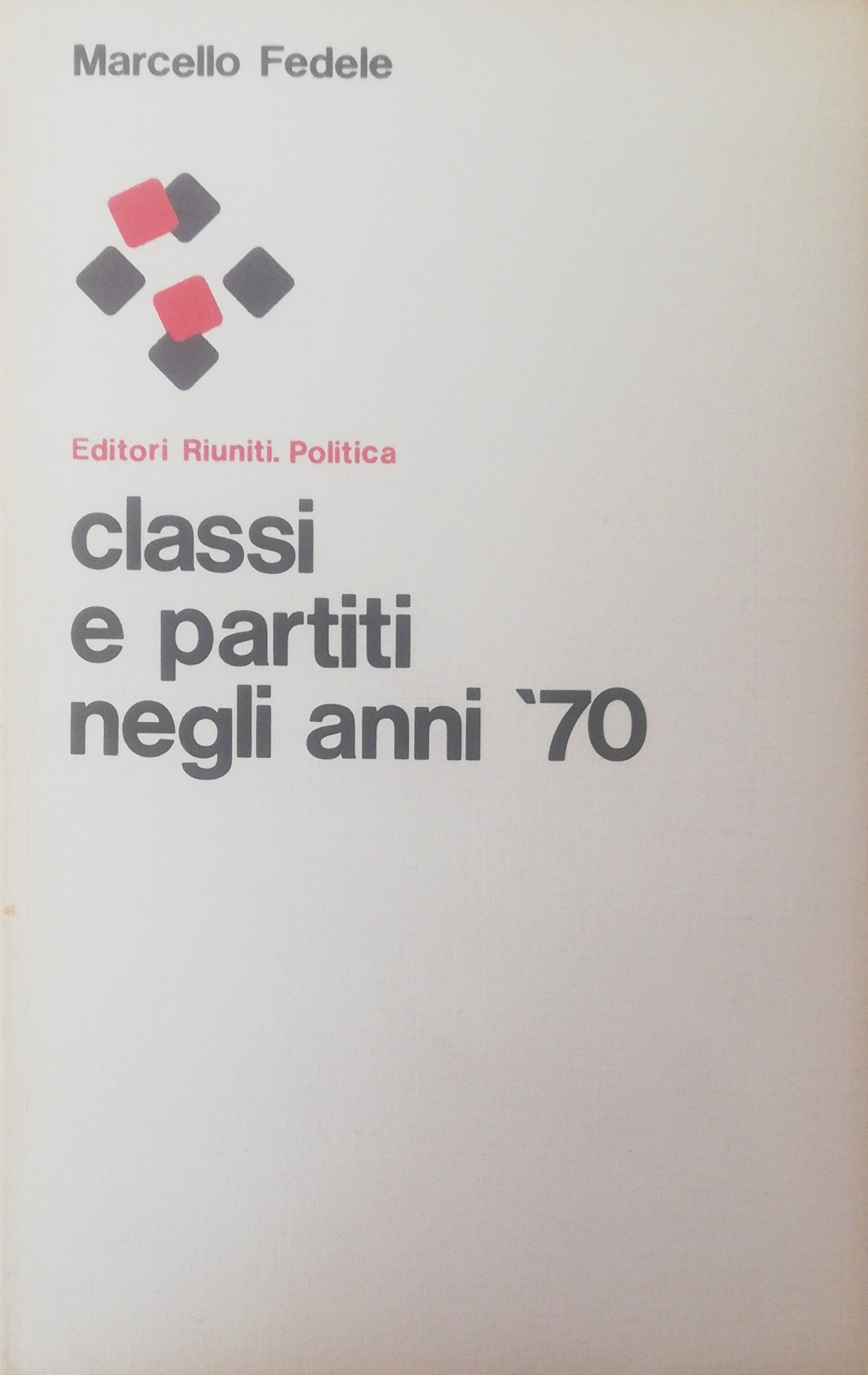 CLASSI E PARTITI NEGLI ANNI '70