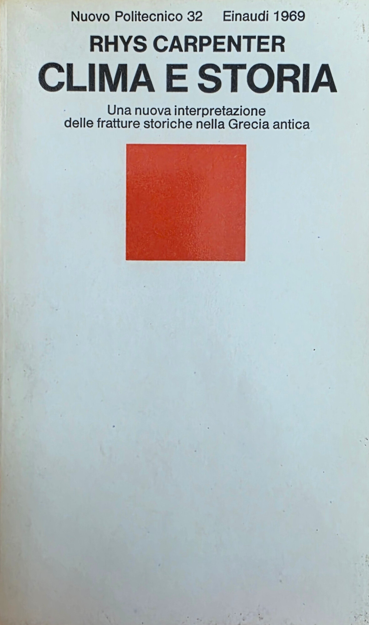 CLIMA E STORIA. UNA NUOVA INTERPRETAZIONE DELLE FRATTURE STORICHE NELLA …