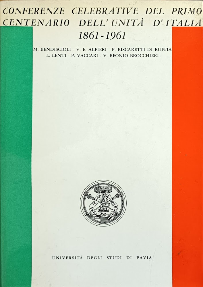 CONFERENZE CELEBRATIVE DEL PRIMO CENTENARIO DELL'UNITA' D'ITALIA 1861 - 1961