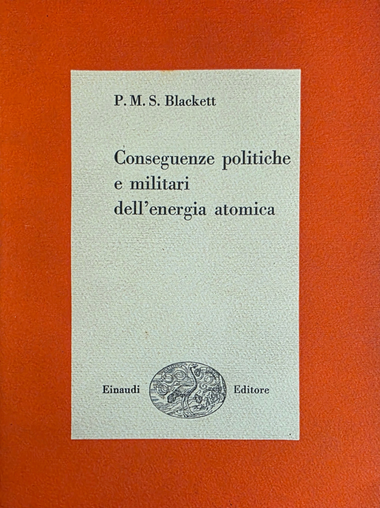 CONSEGUENZE POLITICHE E MILITARI DELL'ENERGIA ATOMICA