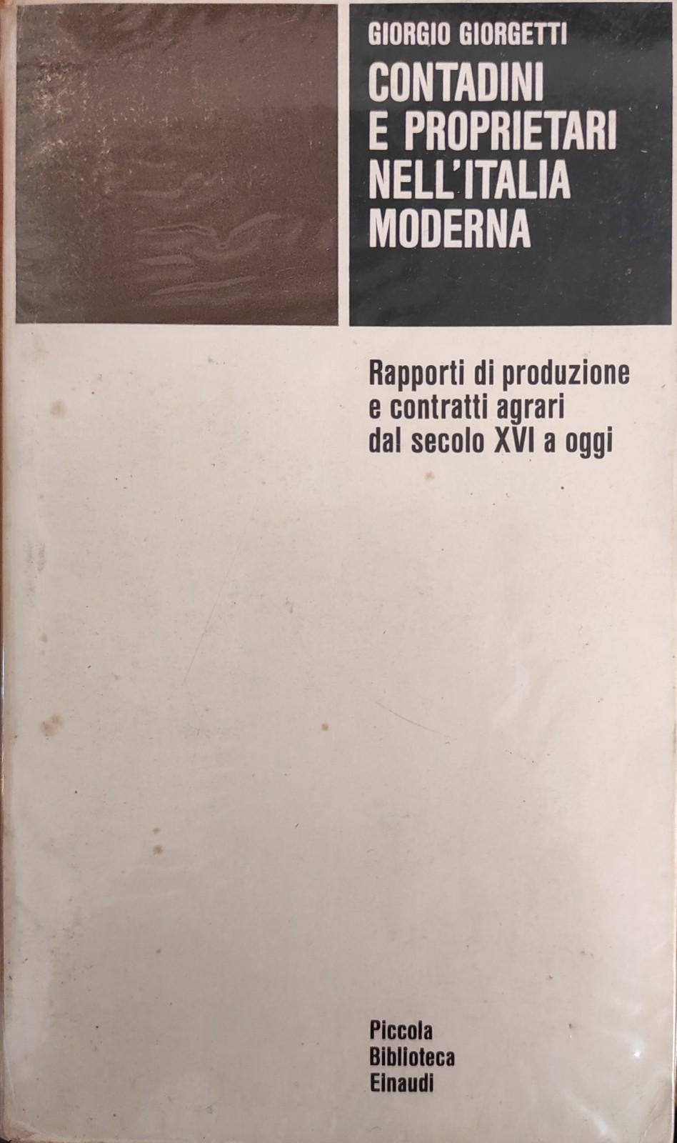CONTADINI E PROPRIETARI NELL'ITALIA MODERNA. RAPPORTI DI PRODUZIONE E CONTRATTI …
