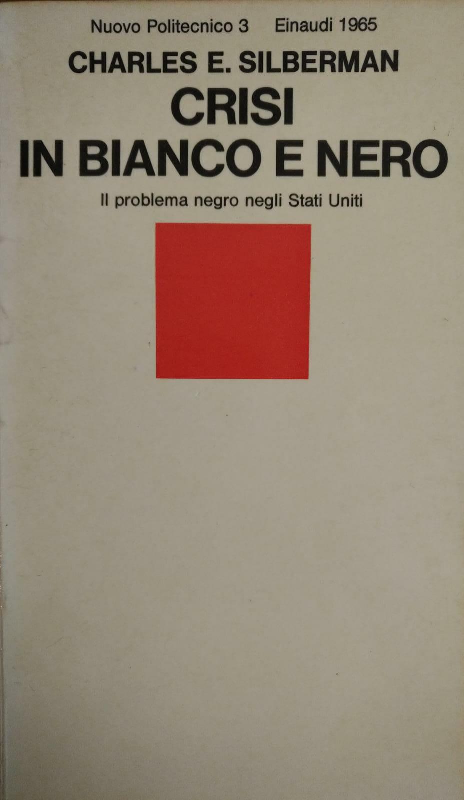 CRISI IN BIANCO E NERO. IL PROBLEMA NEGRO NEGLI STATI …