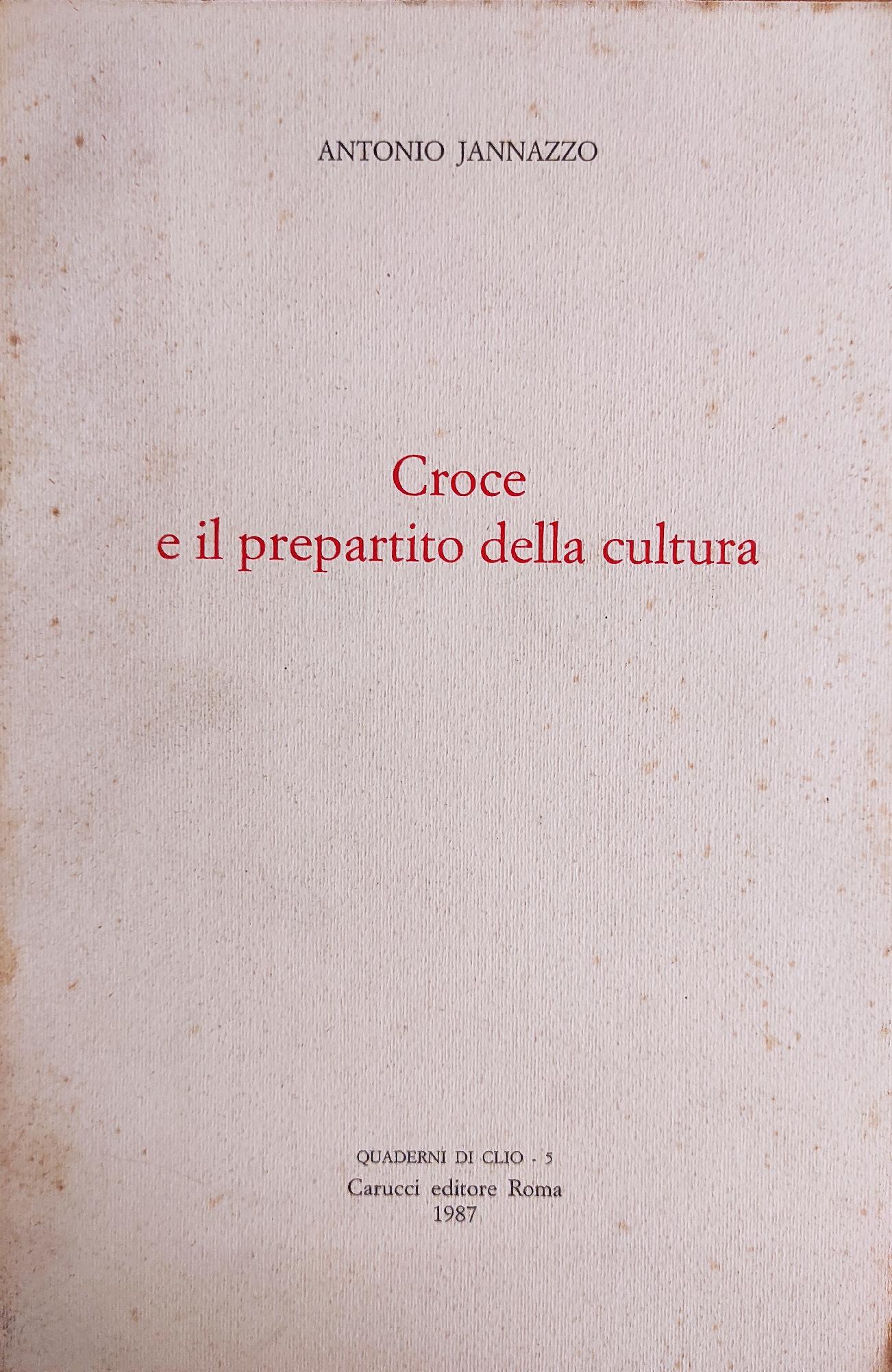CROCE E IL PREPARTITO DELLA CULTURA