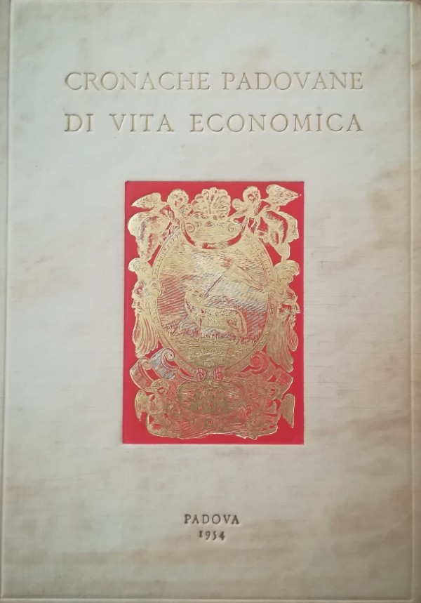CRONACHE PADOVANE DI VITA ECONOMICA