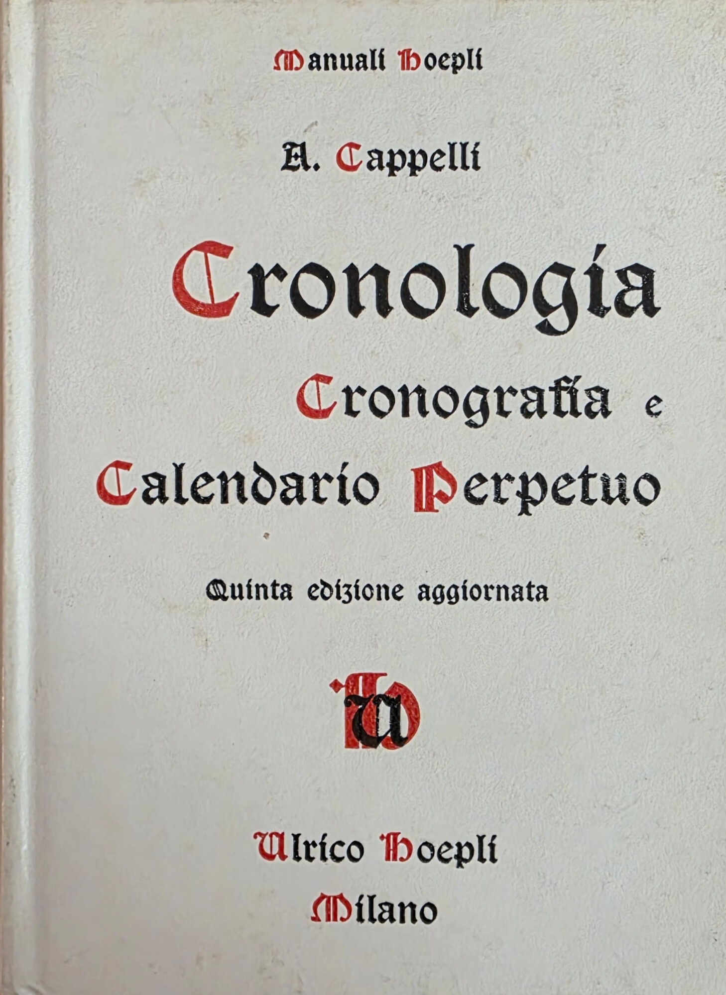 CRONOLOGIA CRONOGRAFIA E CALENDARIO PERPETUO. DAL PRINCIPIO DELL' ÈRA CRISTIANA …