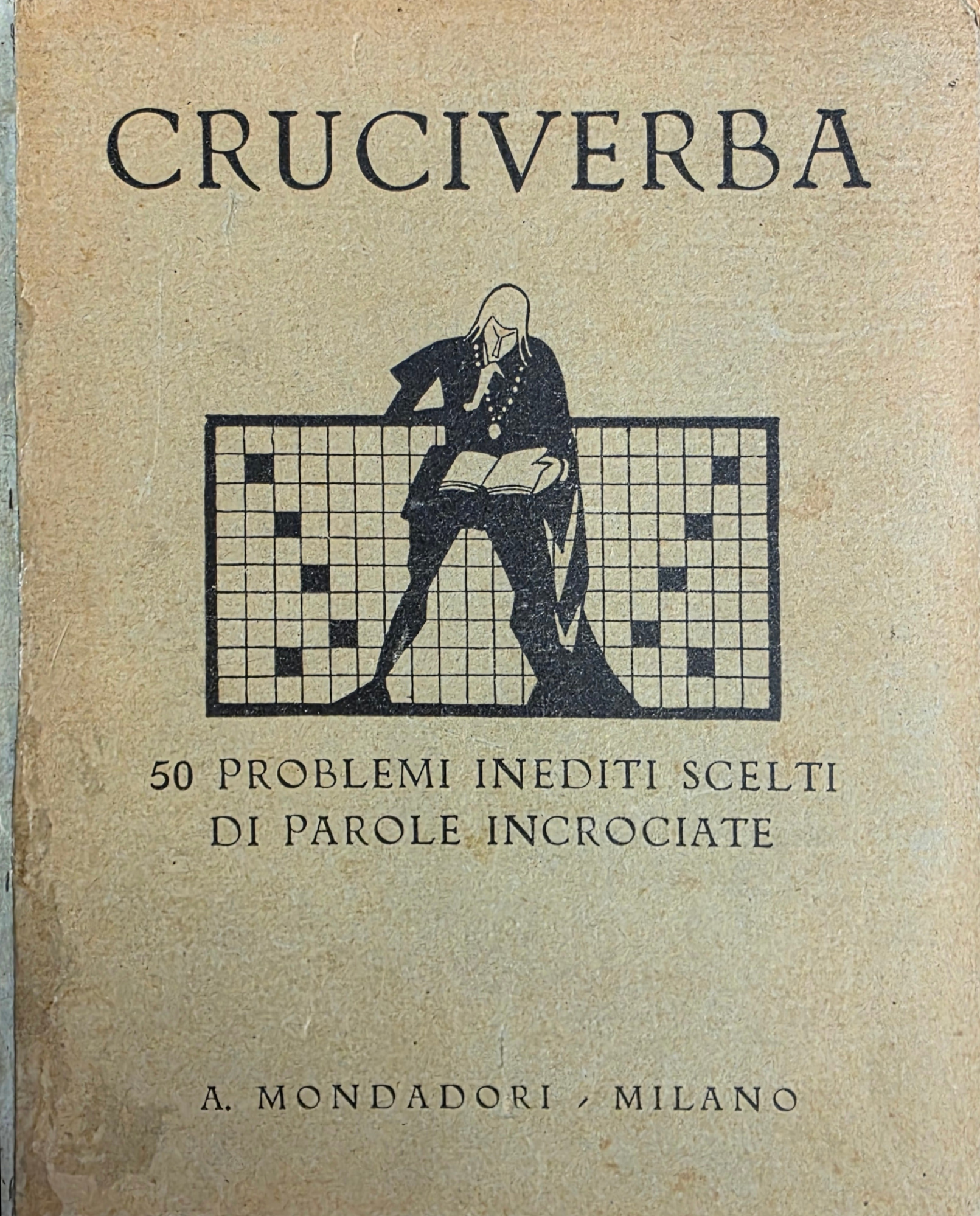 CRUCIVERBA. 50 PROBLEMI INEDITI SCELTI DI PAROLE INCROCIATE
