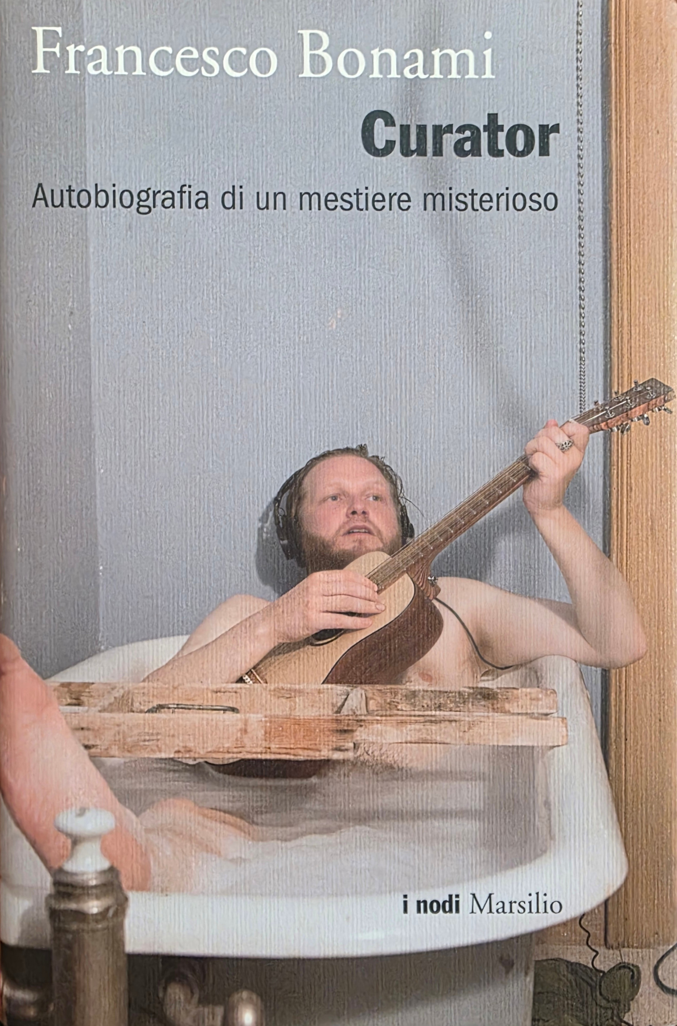 CURATOR. AUTOBIOGRAFIA DI UN MESTIERE MISTERIOSO