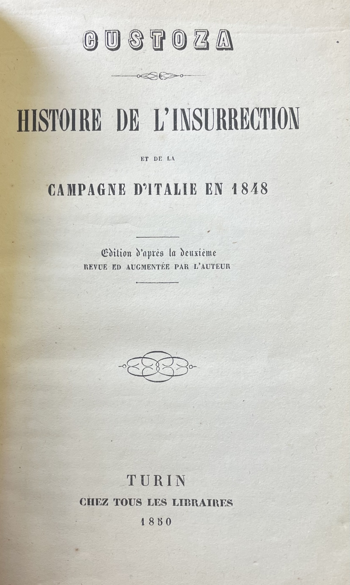 CUSTOZA: HISTOIRE DE L'INSURRECTION ET DE LA CAMPAGNE D'ITALIE EN …