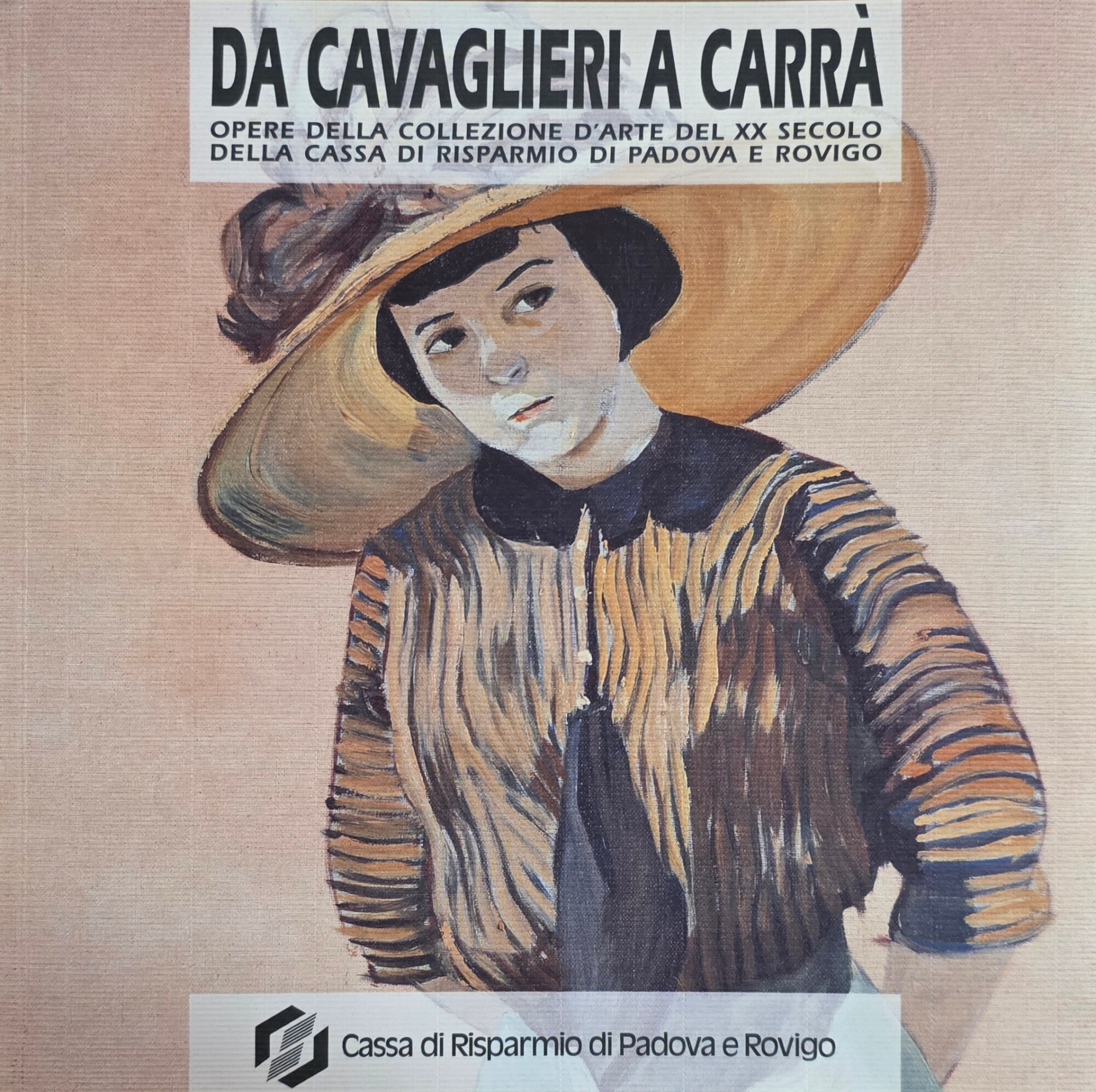 DA CAVAGLIERI A CARRA'. OPERE DELLA COLLEZIONE D'ARTE DEL XX …