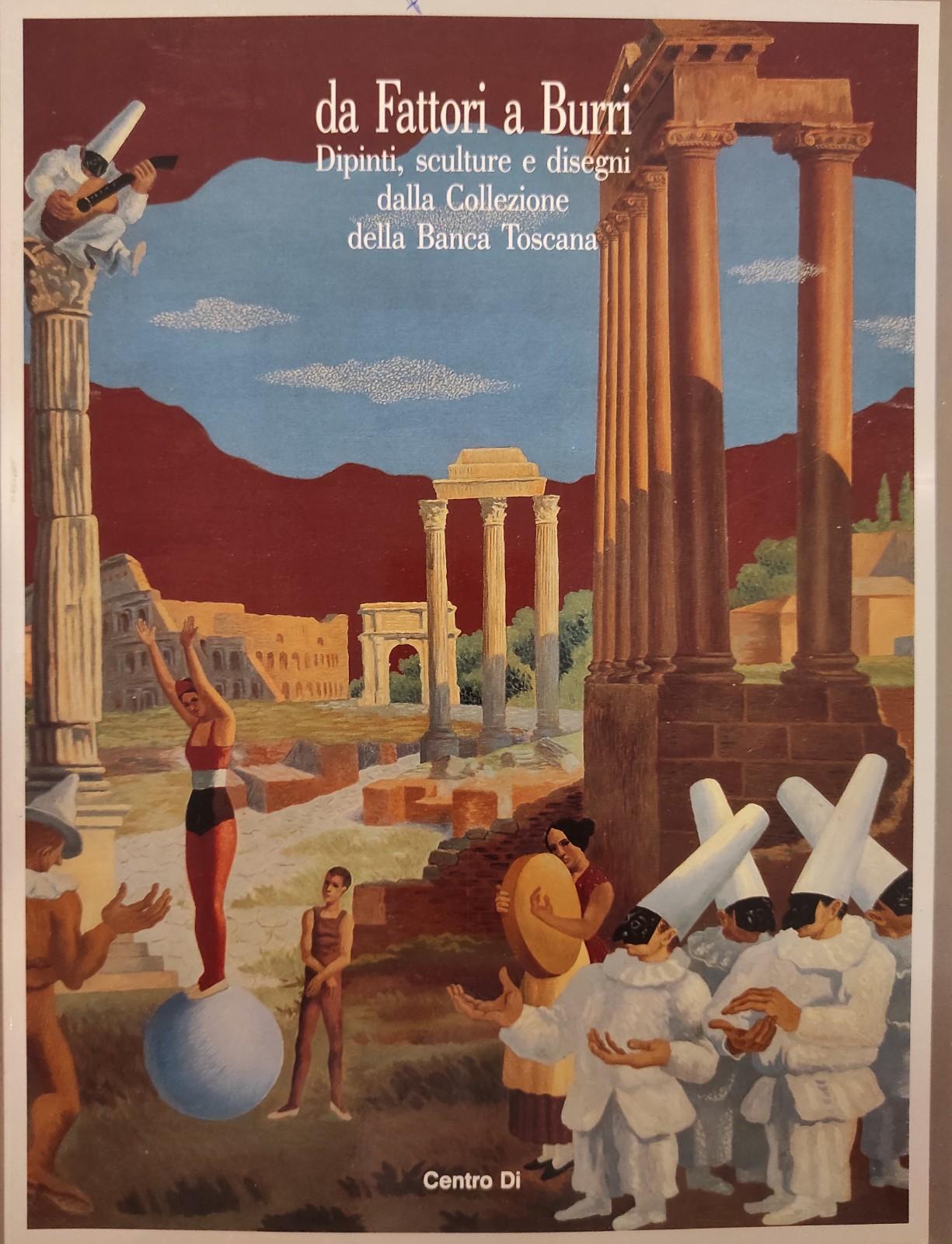 DA FATTORI A BURRI. DIPINTI, SCULTURE E DISEGNI DALLA COLLEZIONE …