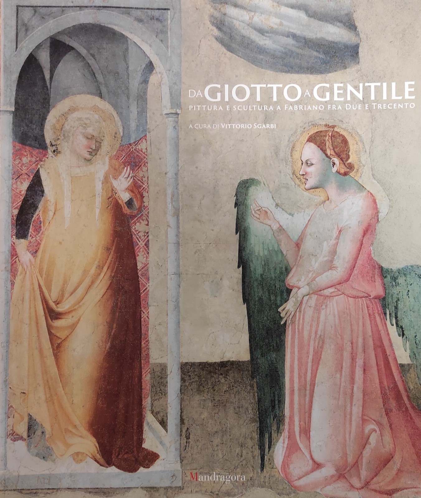 DA GIOTTO A GENTILE. PITTURA E SCULTURA A FABRIANO FRA …