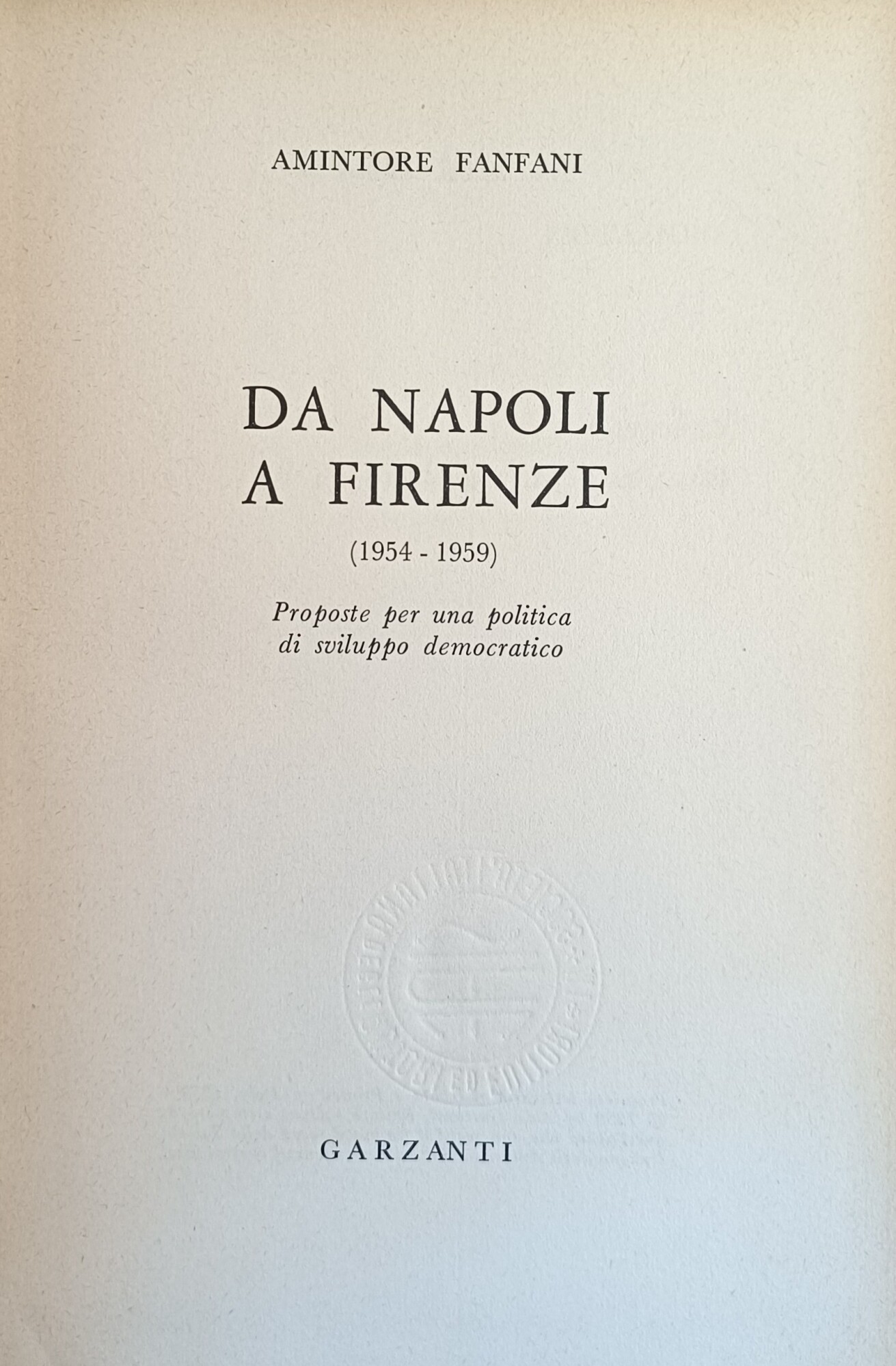 DA NAPOLI A FIRENZE (1954 - 1959). PROPOSTE PER UNA …