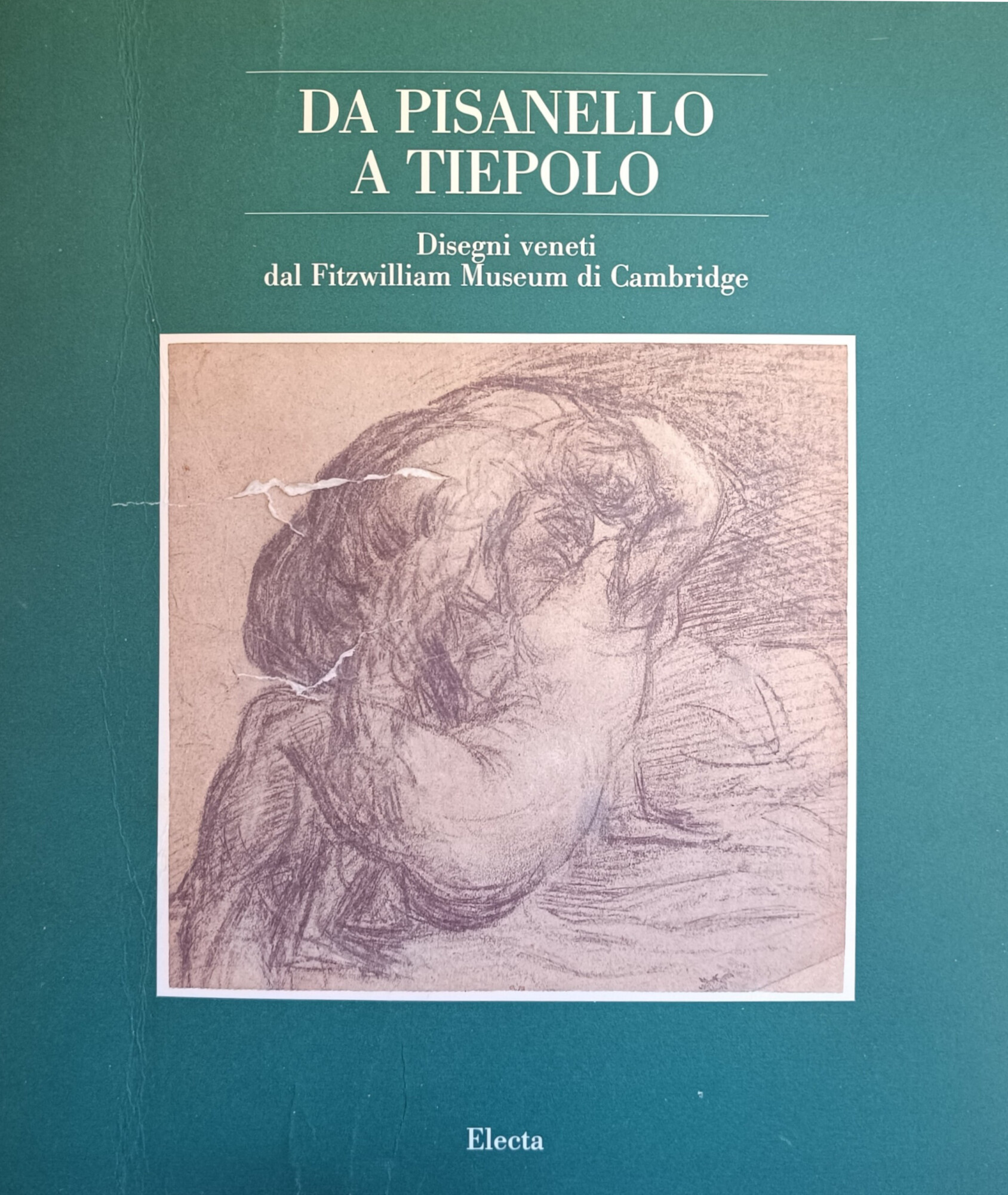 DA PISANELLO A TIEPOLO. DISEGNI VENETI DAL FITZWILLIAM MUSEUM DI …