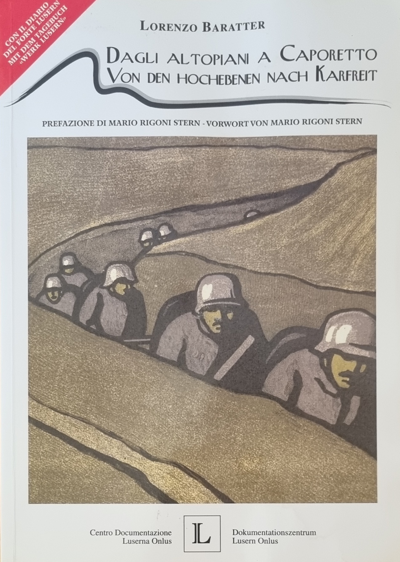 DAGLI ALTOPIANI A CAPORETTO. VON DEN HOCHEBENEN NACH KARFREIT