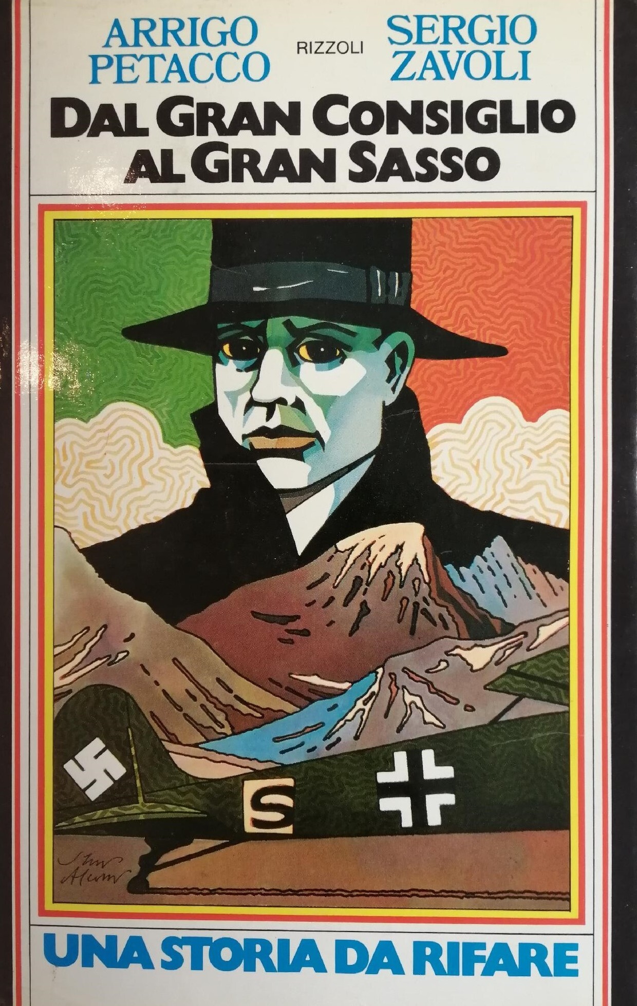 DAL GRAN CONSIGLIO AL GRAN SASSO. UNA STORIA DA RIFARE