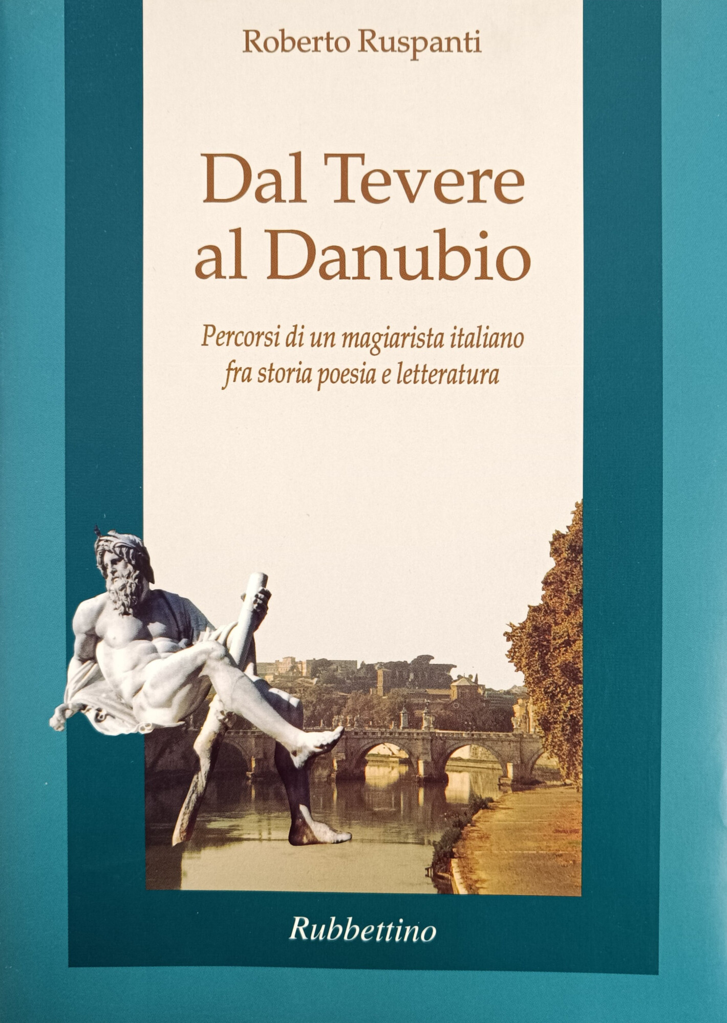 DAL TEVERE AL DANUBIO. PERCORSI DI UN MAGIARISTA ITALIANO