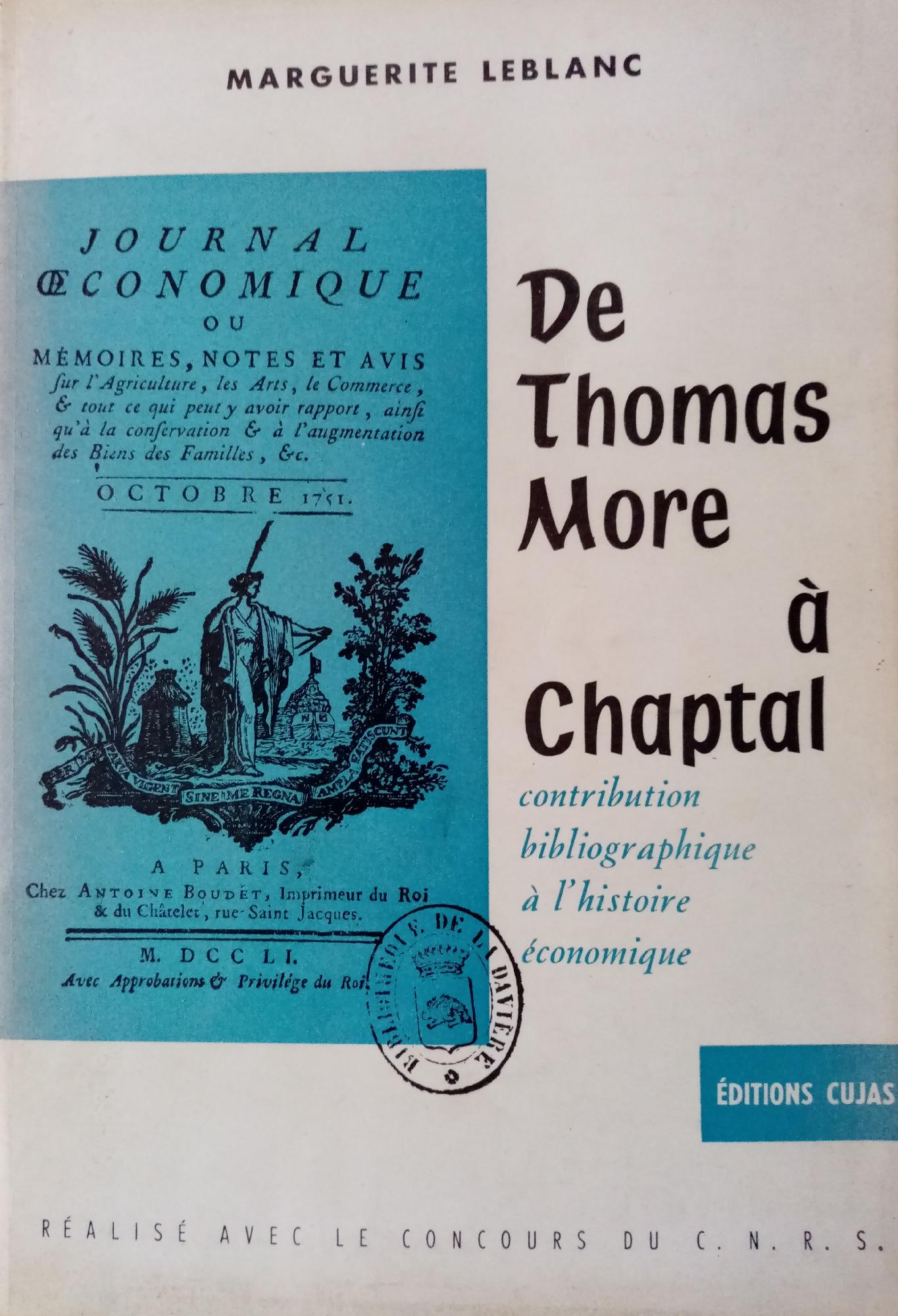 DE THOMAS MORE A CHAPTAL. CONTRIBUTION BIBLIOGRAPHIQUE A L'HISTORIE ECONOMIQUE