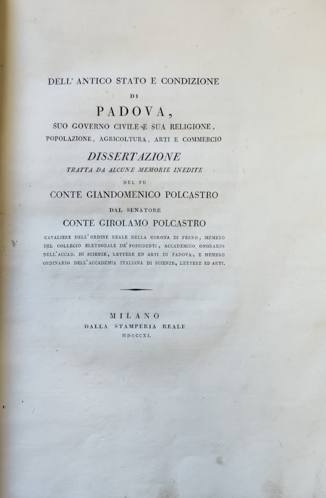 DELL' ANTICO STATO E CONDIZIONE DI PADOVA, SUO GOVERNO CIVILE …