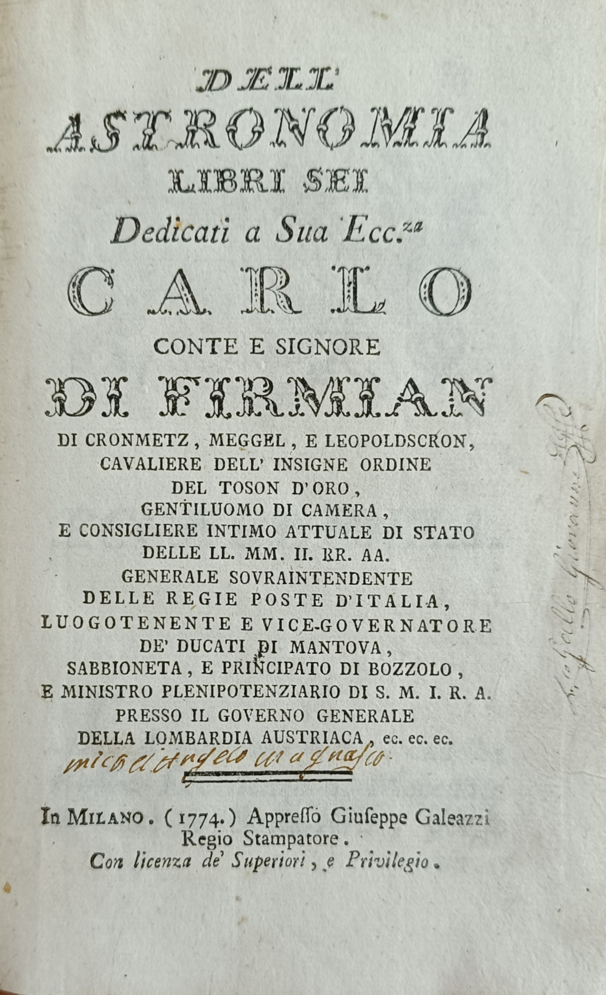 DELL' ASTRONOMIA LIBRI SEI. DEDICATI A S. E. CARLO CONTE …