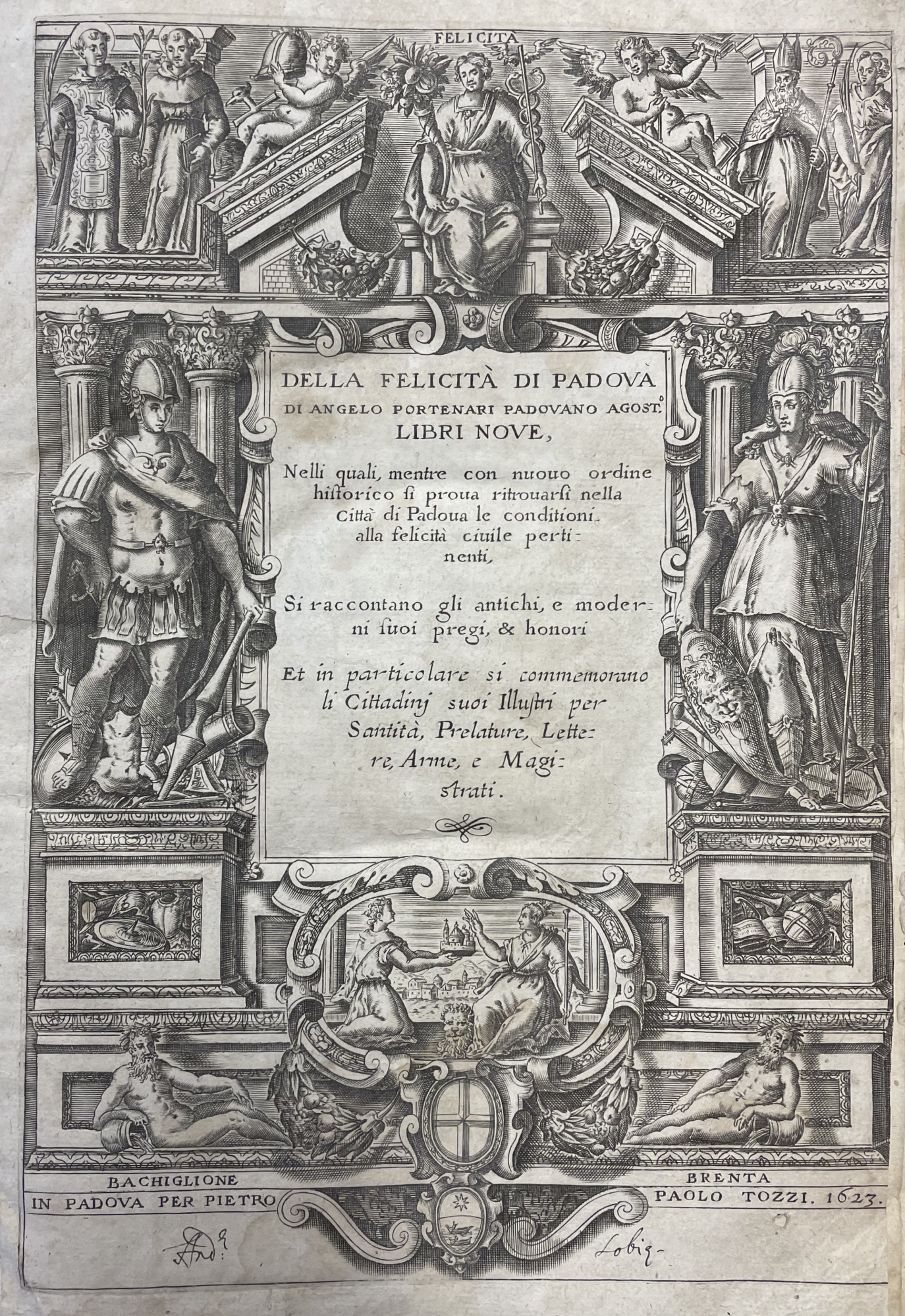 DELLA FELICITÀ DI PADOVA. LIBRI NOVE (unito a) HISTORIA DI …