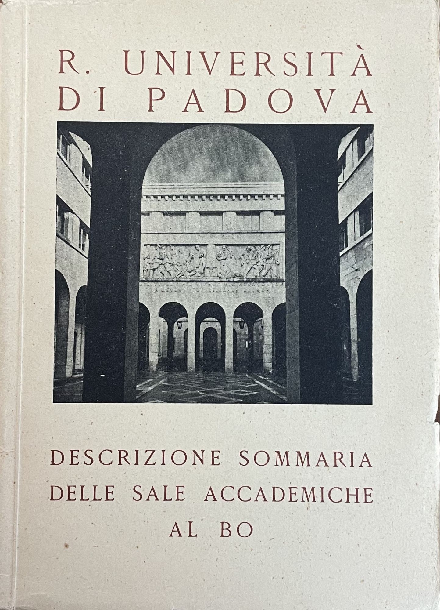 DESCRIZIONE SOMMARIA DELLE SALE ACCADEMICHE DEL BO