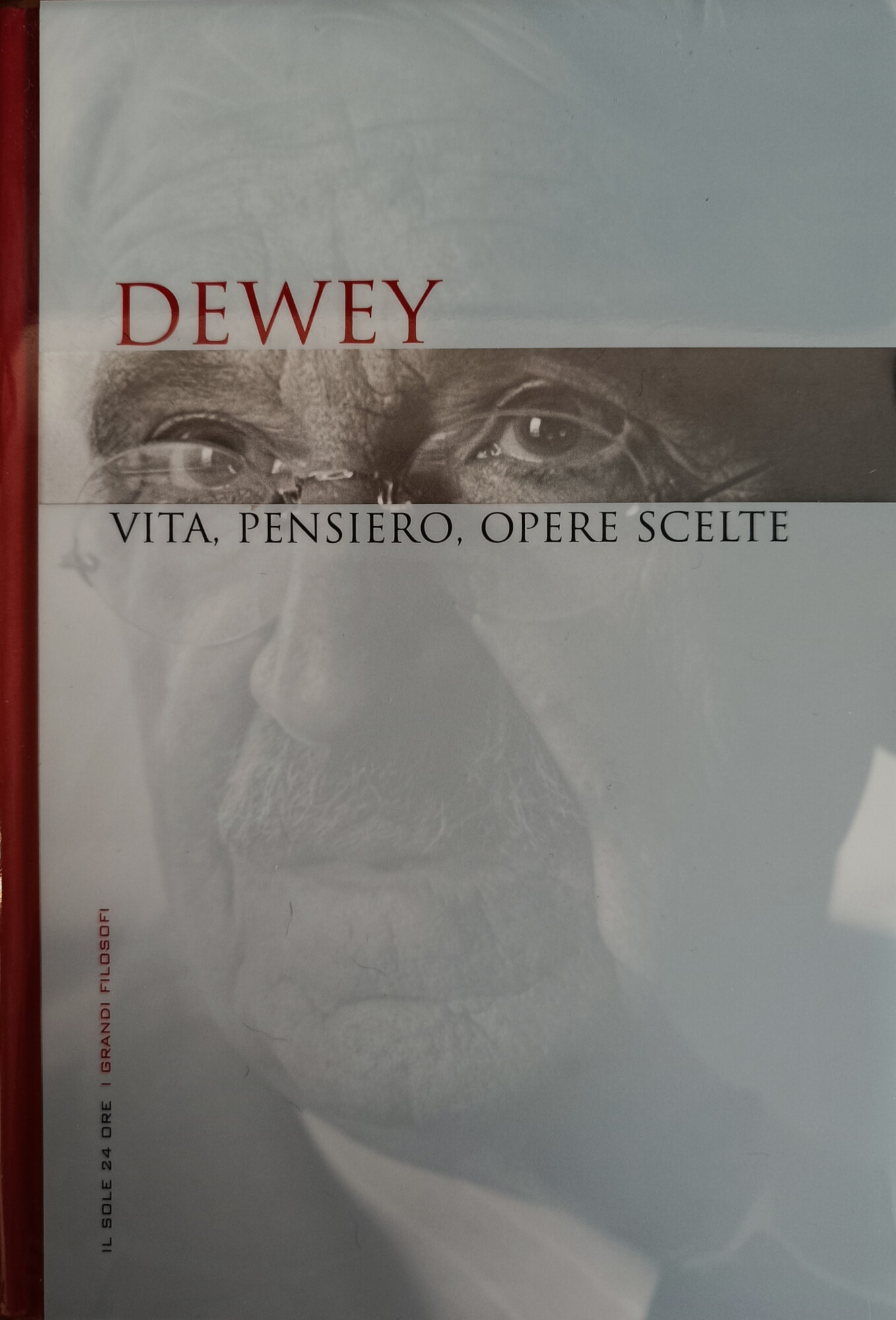 DEWEY. VITA, PENSIERO, OPERE SCELTE