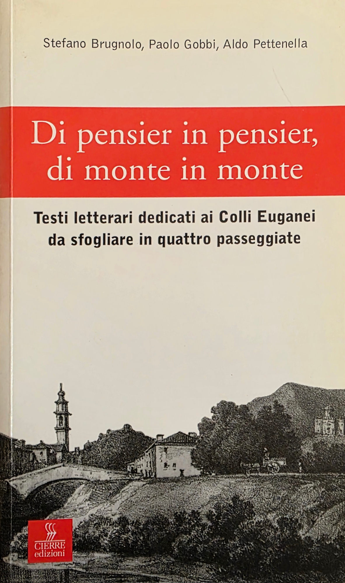DI PENSIER IN PENSIER, DI MONTE IN MONTE. TESTI LETTERARI …