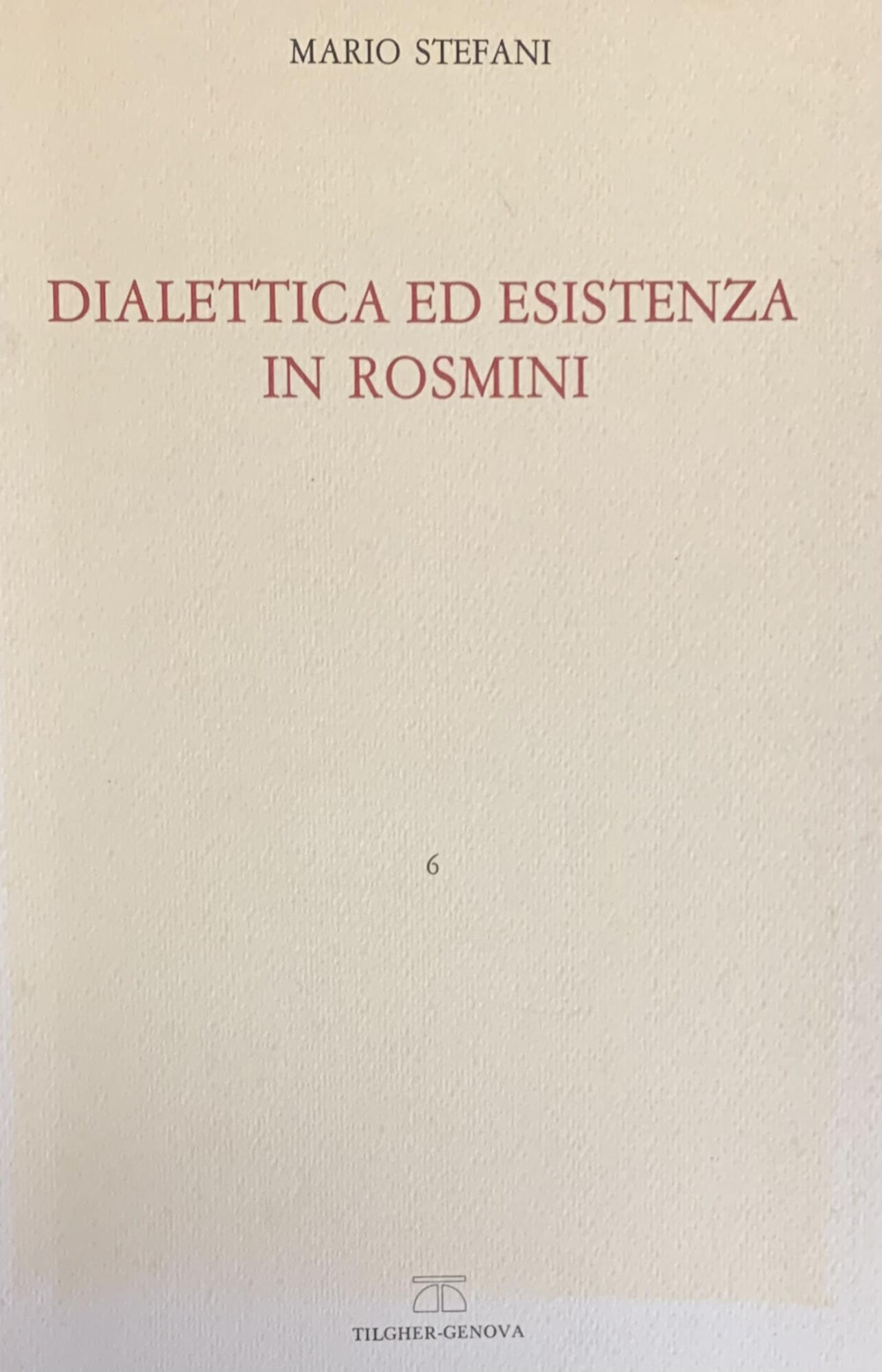 DIALETTICA ED ESISTENZA IN ROSMINI