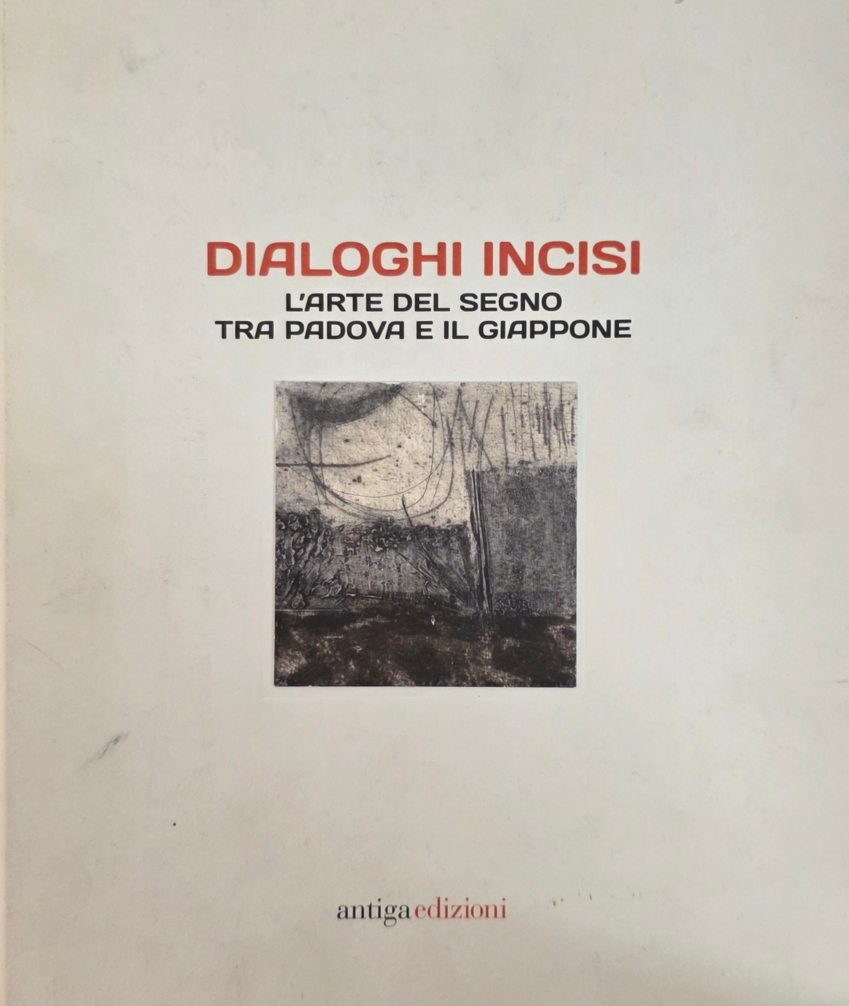 DIALOGHI INCISI. L'ARTE DEL SEGNO TRA PADOVA E IL GIAPPONE