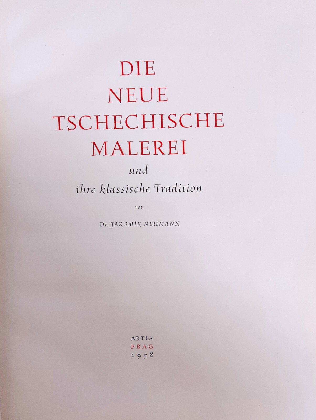 DIE NEUE TSCHECHISCHE MALEREI UND IHRE KLASSISCHE TRADITION
