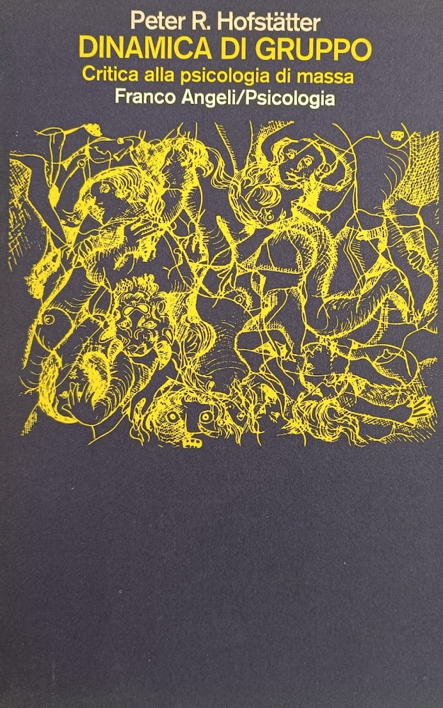 DINAMICA DI GRUPPO. CRITICA ALLA PSICOLOGIA DI MASSA