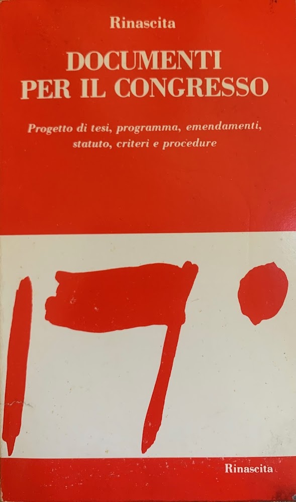 DOCUMENTI PER IL CONGRESSO. PROGETTO DI TESI, PROGRAMMA, EMENDAMENTI, STATUTO, …