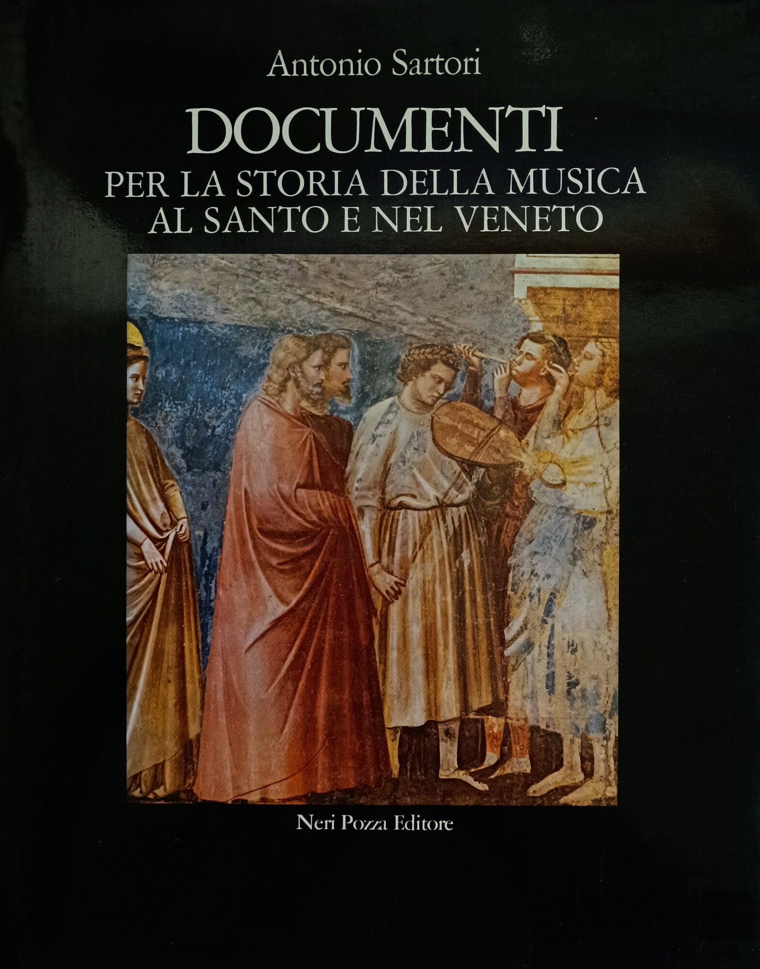 DOCUMENTI PER LA STORIA DELLA MUSICA AL SANTO E NEL …