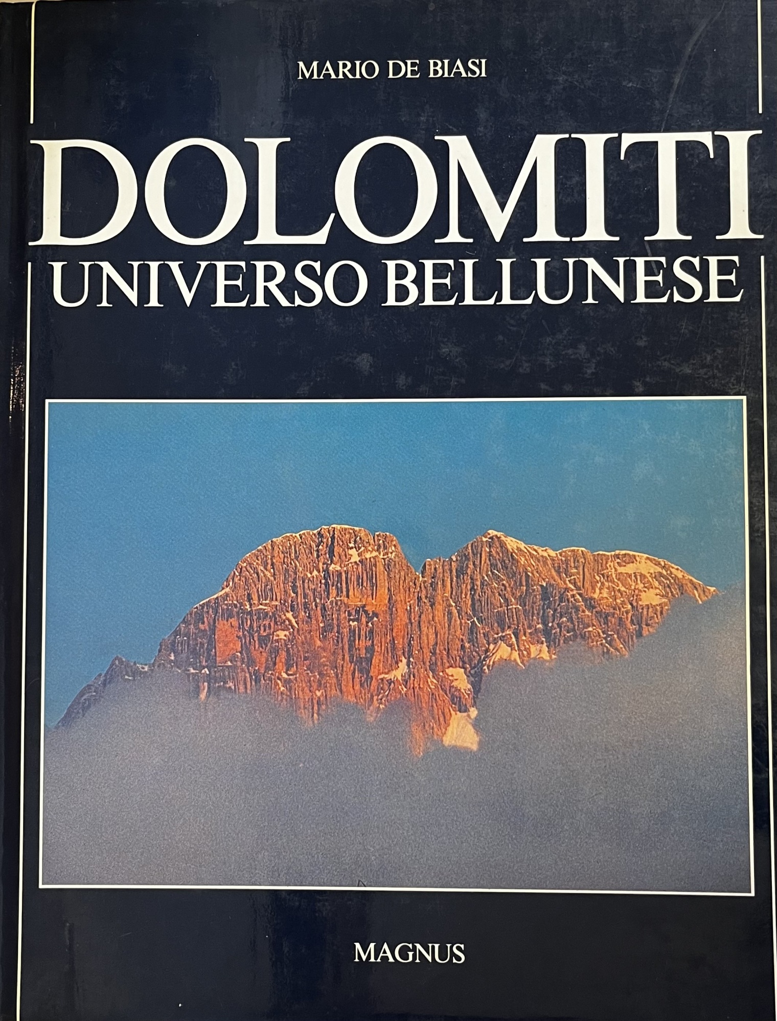 DOLOMITI. UNIVERSO BELLUNESE