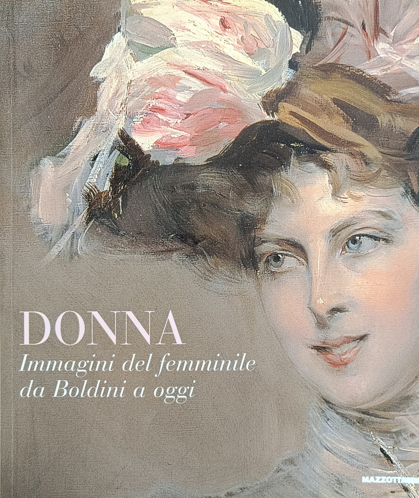 DONNA. IMMAGINI DEL FEMMINILE DA BOLDINI A OGGI