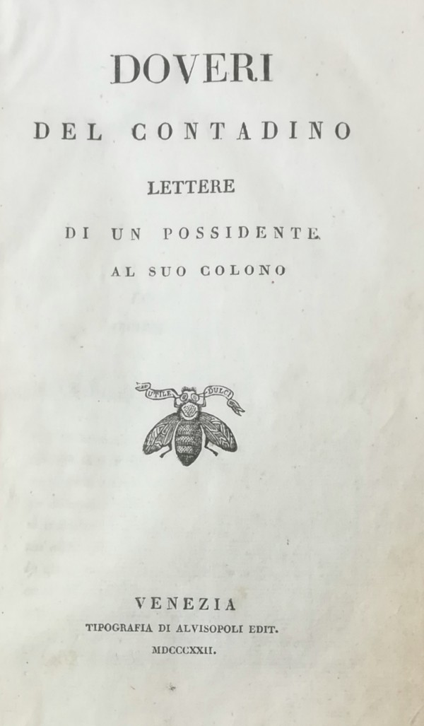 DOVERI DEL CONTADINO. LETTERE DI UN POSSIDENTE AL SUO COLONO