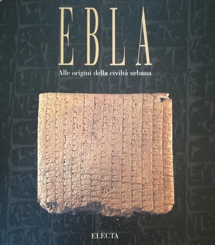 EBLA ALLE ORIGINI DELLA CIVILTÀ URBANA