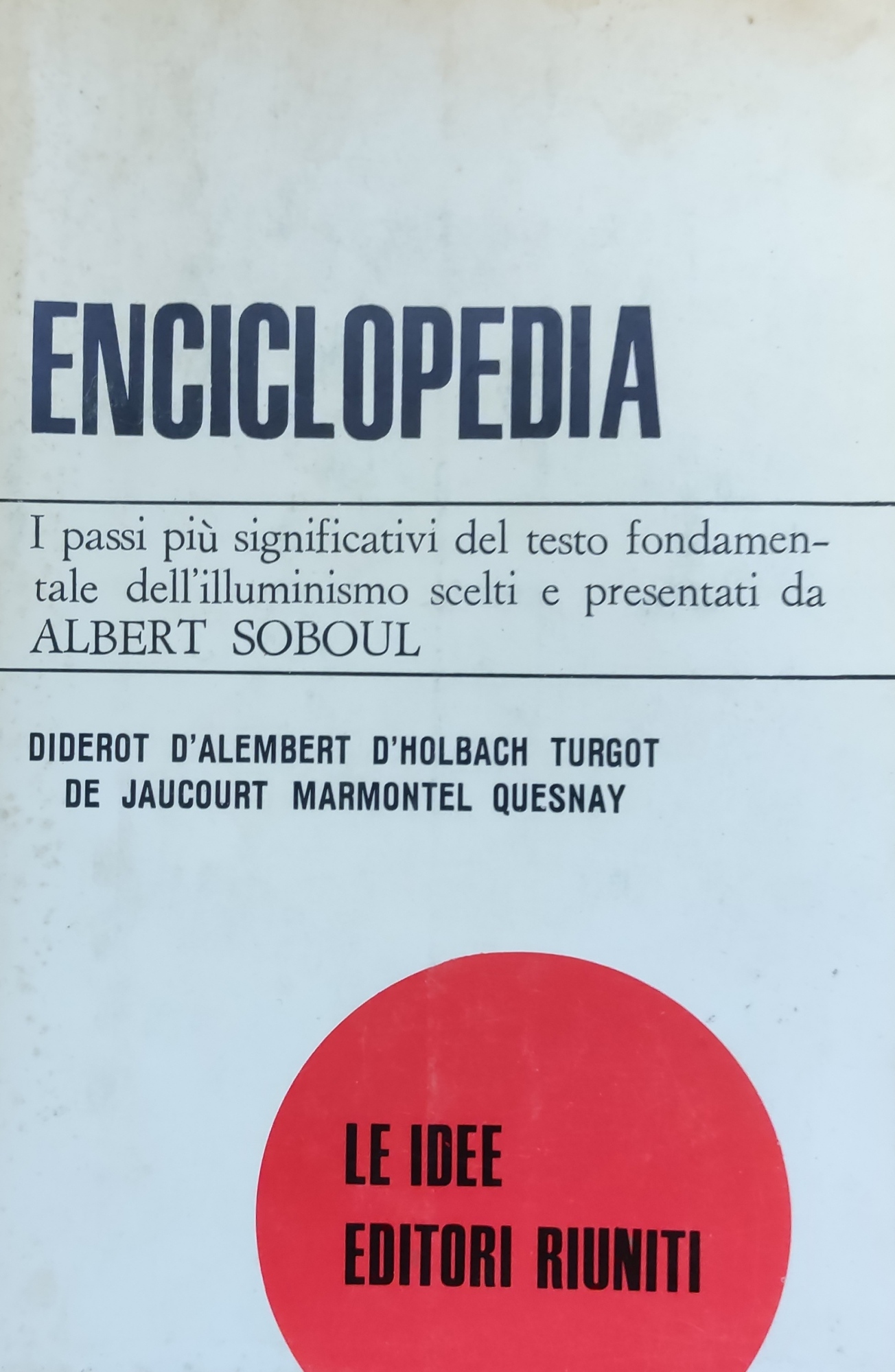 ENCICLOPEDIA O DIZIONARIO RAGIONATO DELLE SCIENZE, DELLE ARTI E DEI …