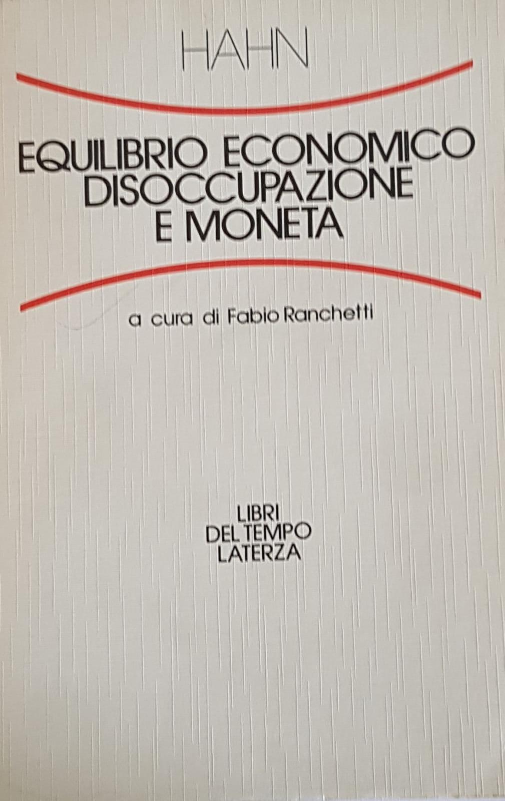 EQUILIBRIO ECONOMICO DISOCCUPAZIONE E MONETA