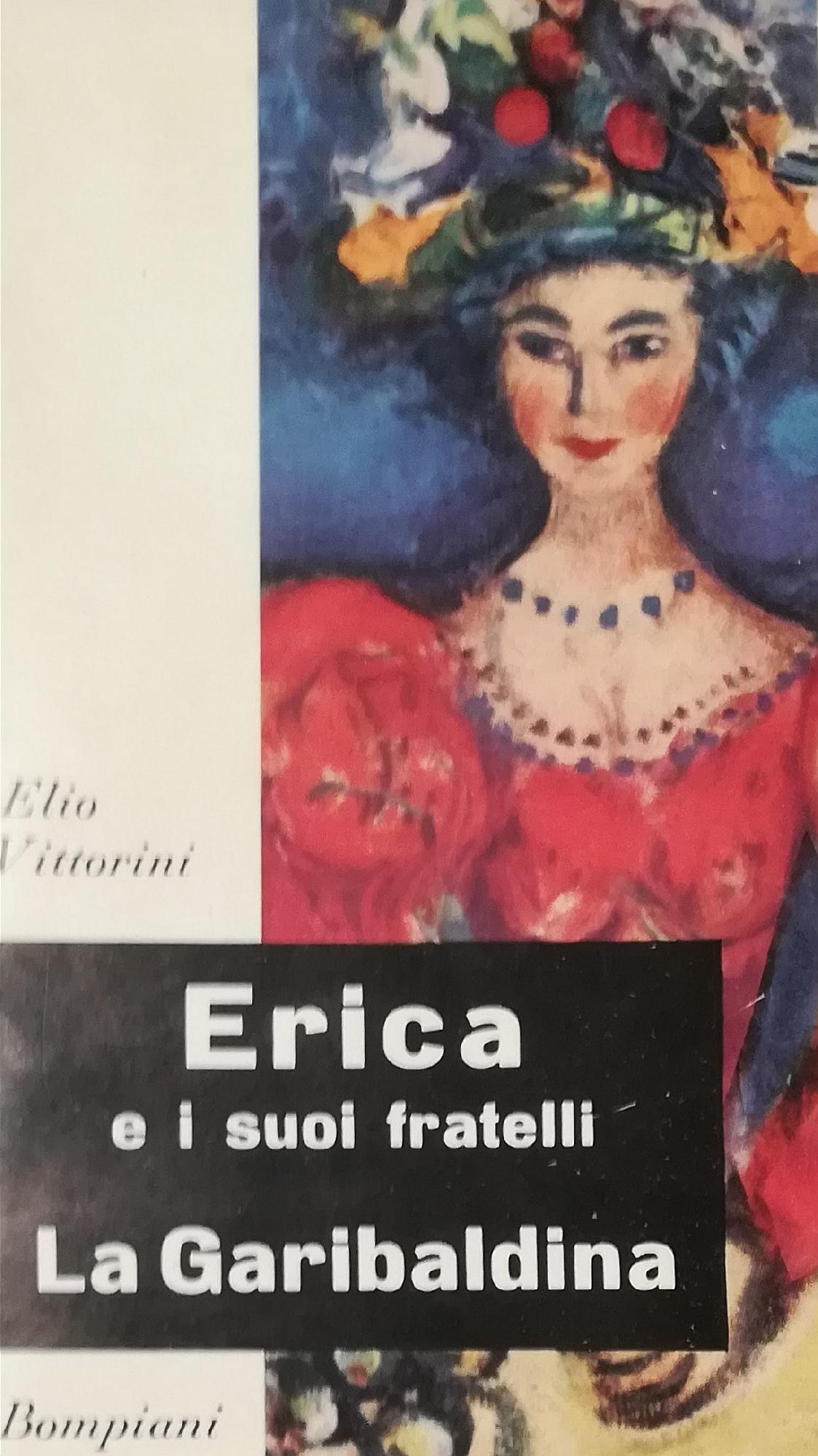 ERICA E I SUOI FRATELLI, LA GARIBALDINA