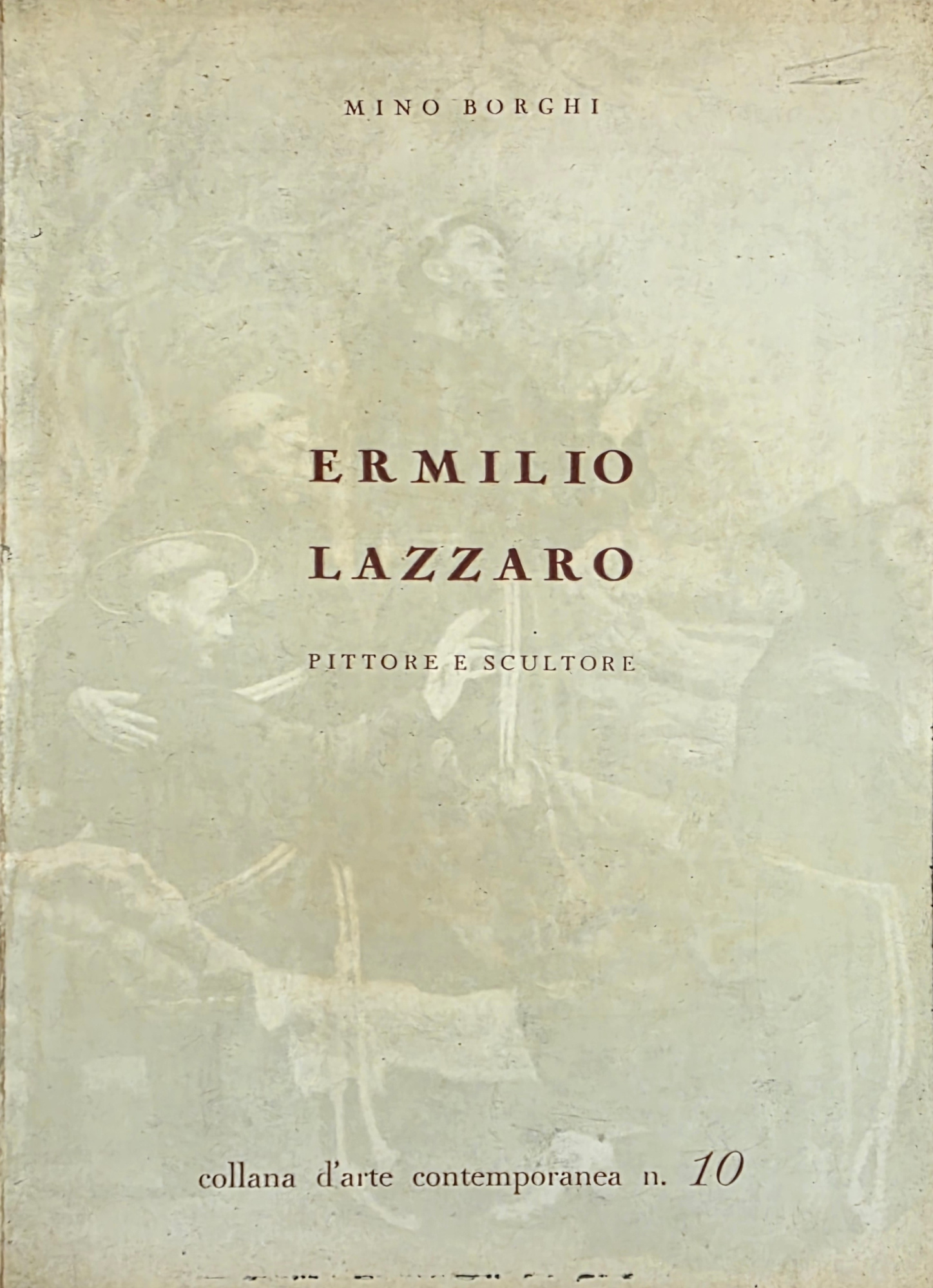 ERMILIO LAZZARO. PITTORE E SCULTORE