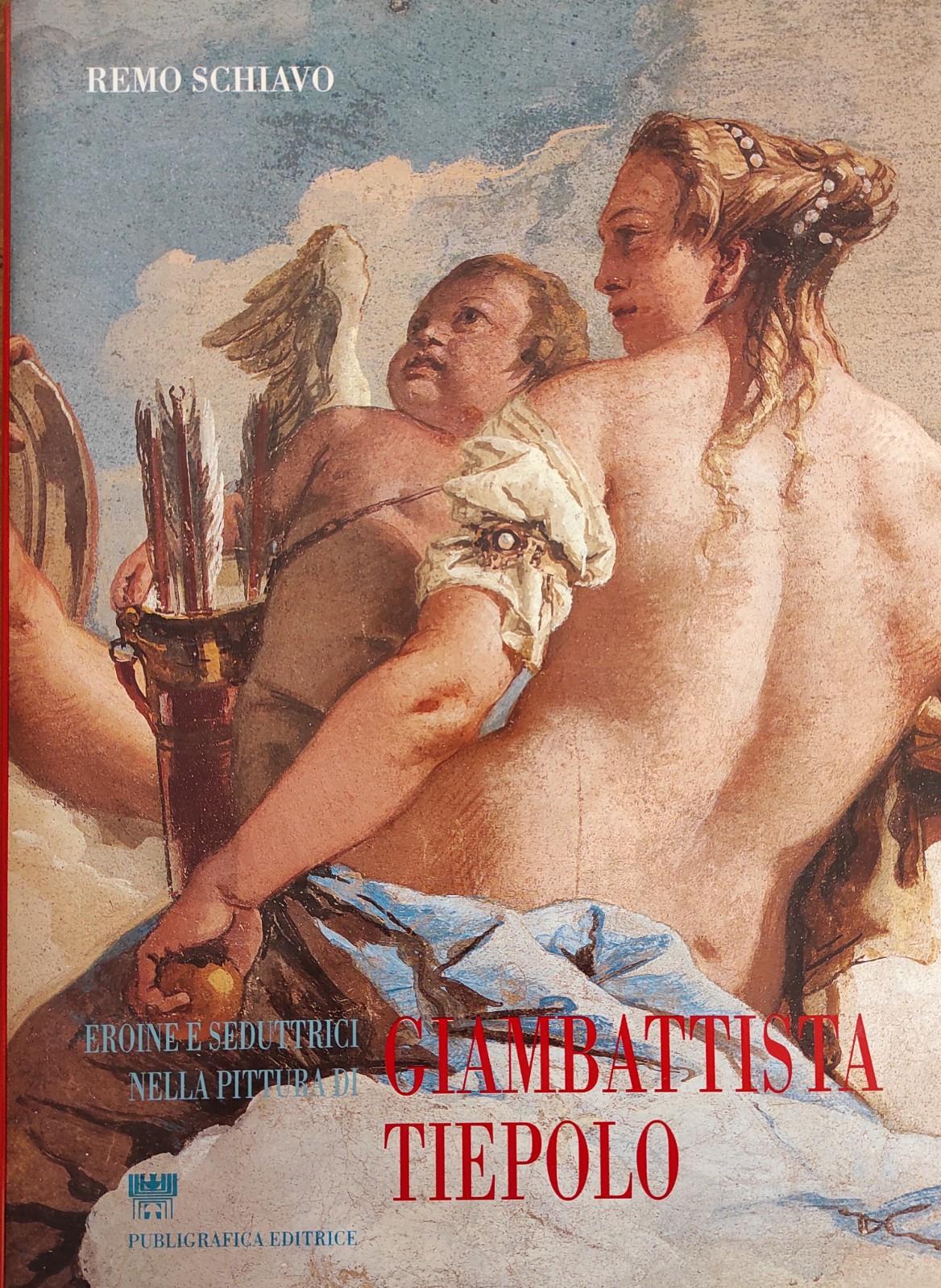 EROINE E SEDUTTRICI NELLA PITTURA DI GIAMBATTISTA TIEPOLO