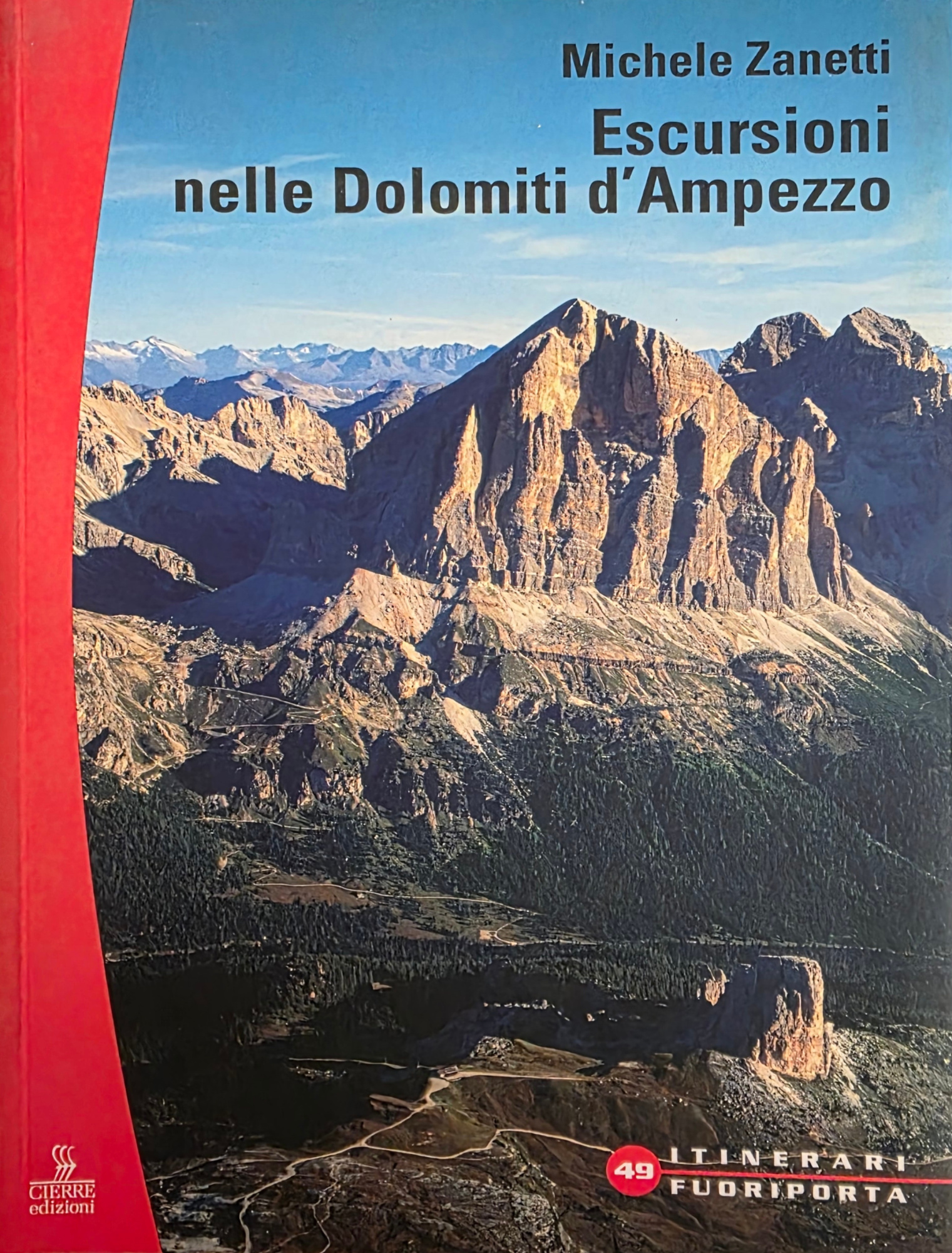 ESCURSIONI NELLE DOLOMITI D' AMPEZZO