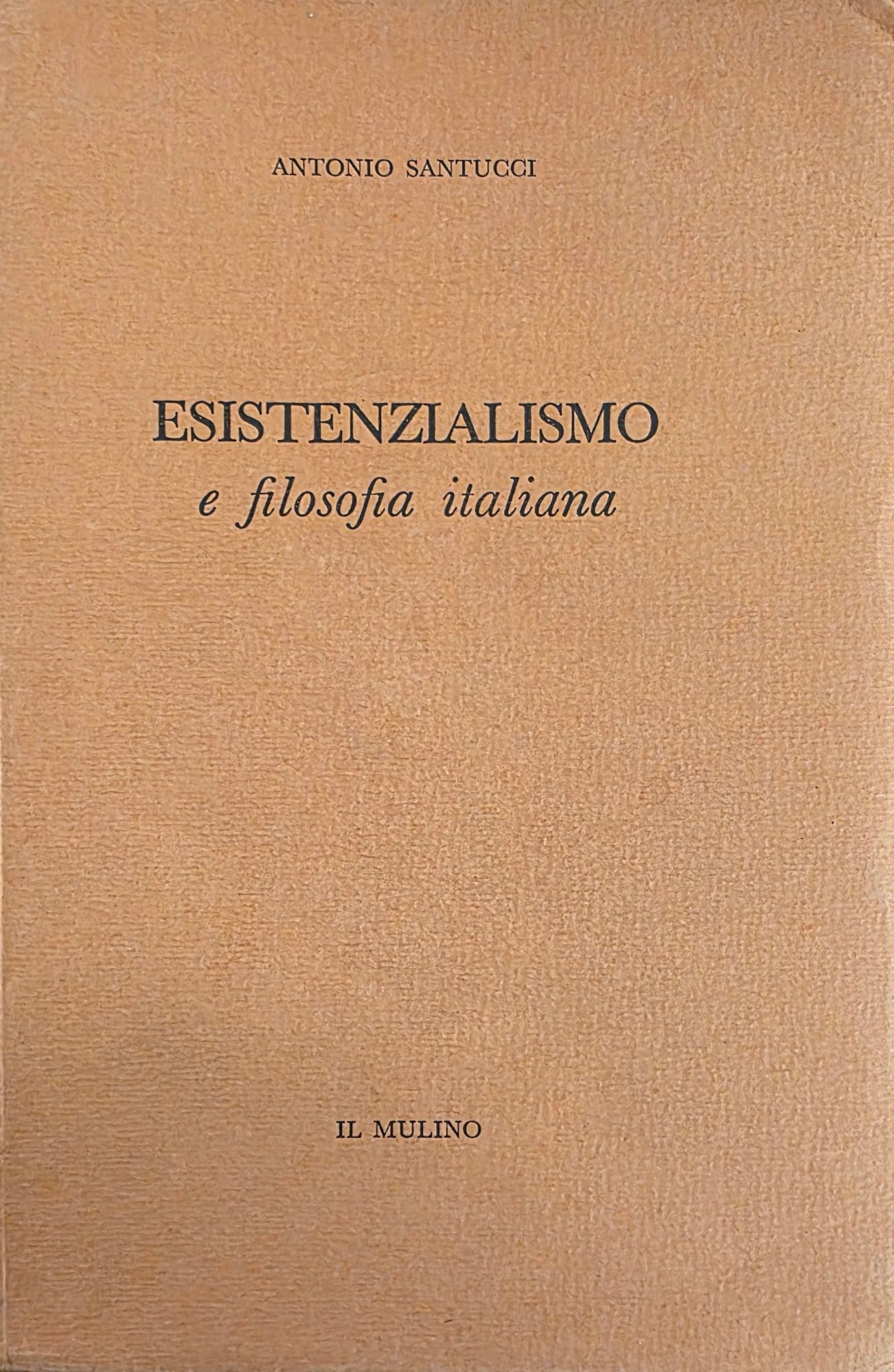 ESISTENZIALISMO E FILOSOFIA ITALIANA