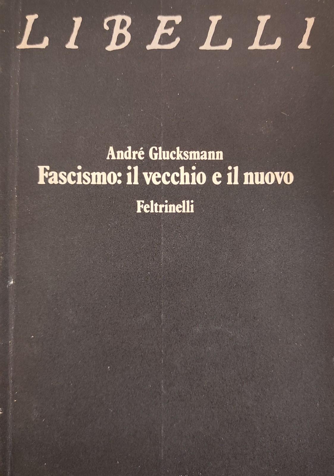 FASCISMO: IL VECCHIO E IL NUOVO