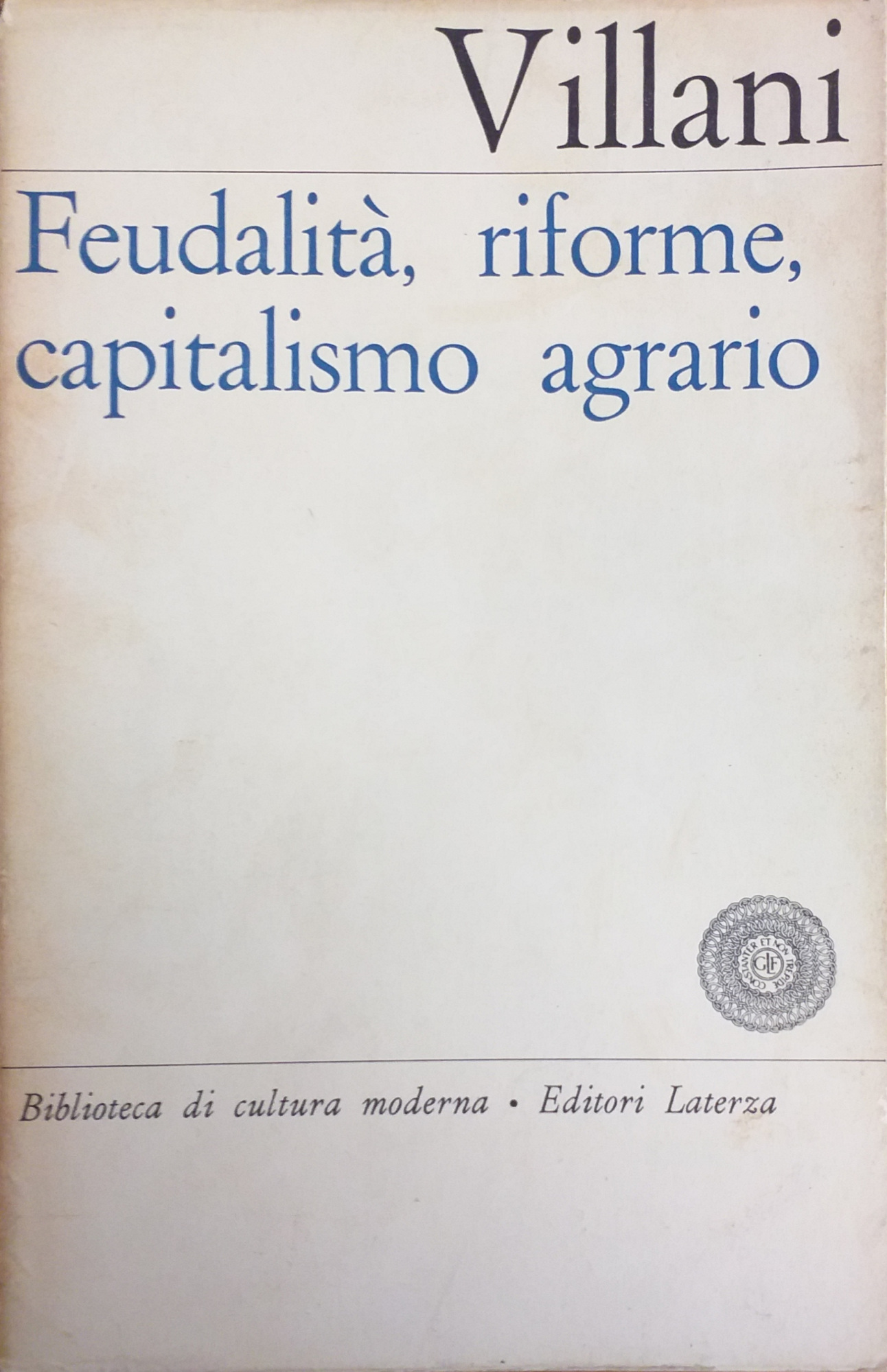 FEUDALITÀ, RIFORME, CAPITALISMO AGRARIO. PANORAMA DI STORIA SOCIALE ITALIANA TRA …