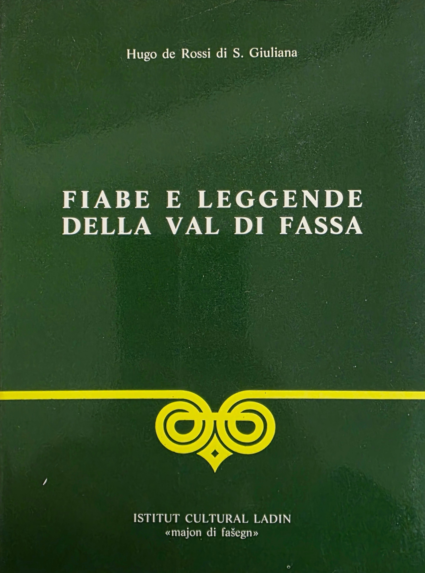 FIABE E LEGGENDE DELLA VAL DI FASSA