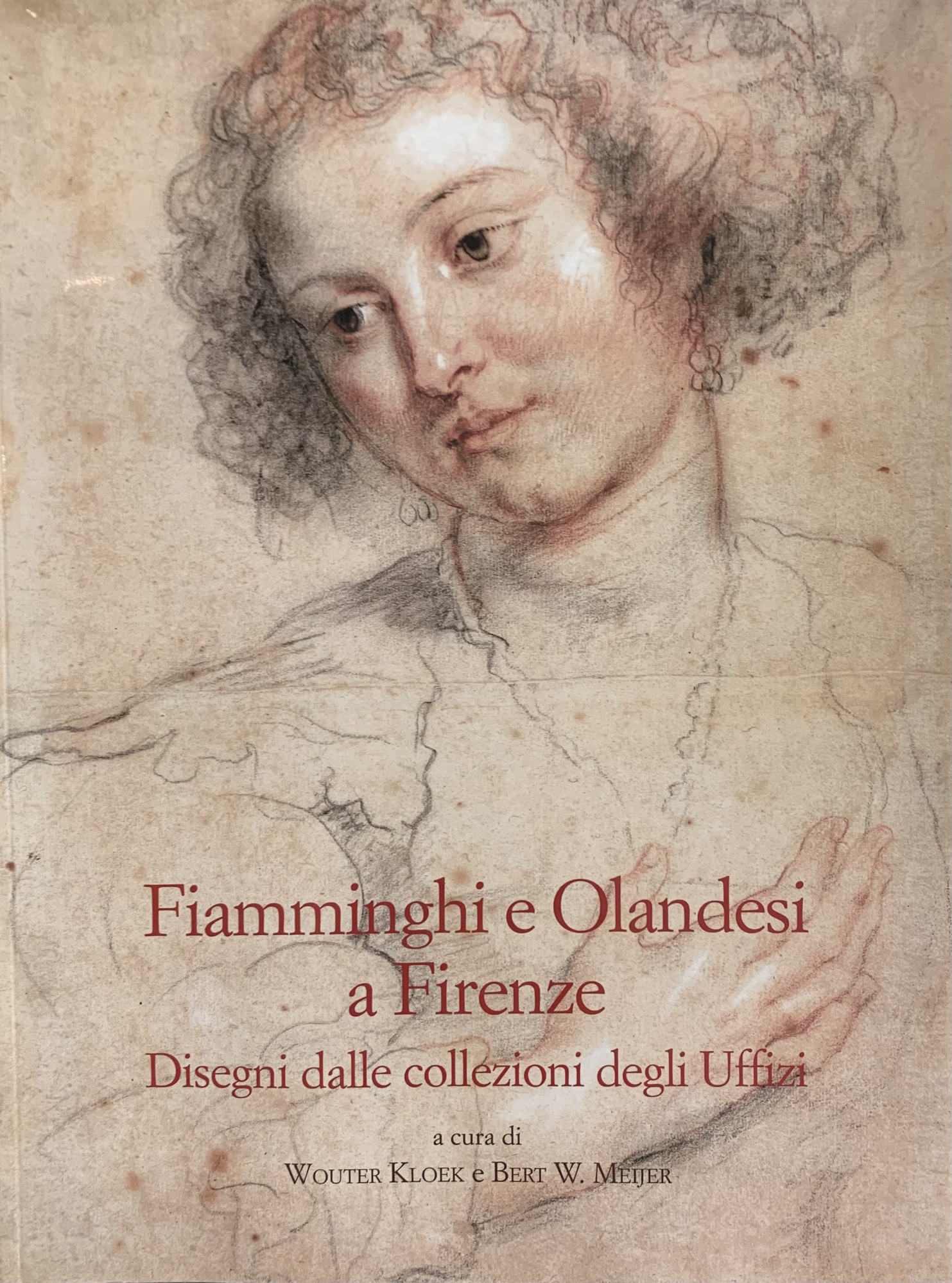 FIAMMINGHI E OLANDESI A FIRENZE. DISEGNI DALLE COLLEZIONI DEGLI UFFIZI